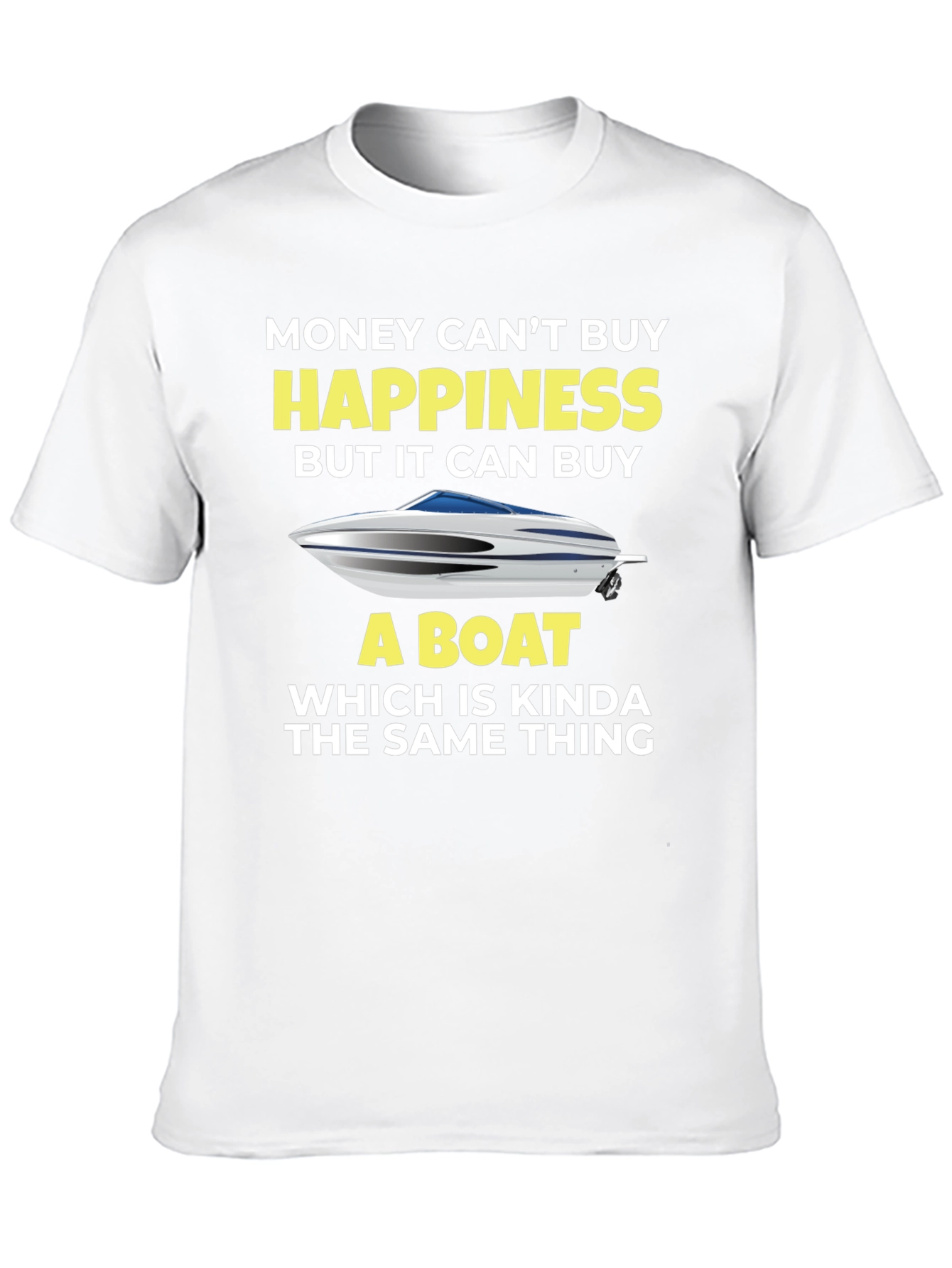 Black Money Can't Buy Happiness, Boat T-Shirt view 10