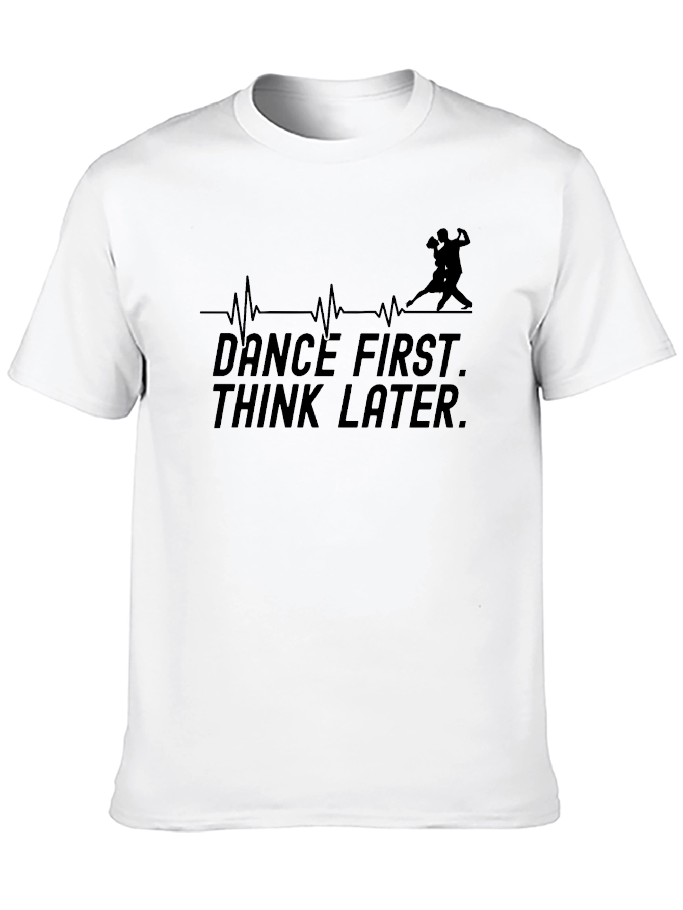 Black Dance First Think Later Black T-Shirt view 10