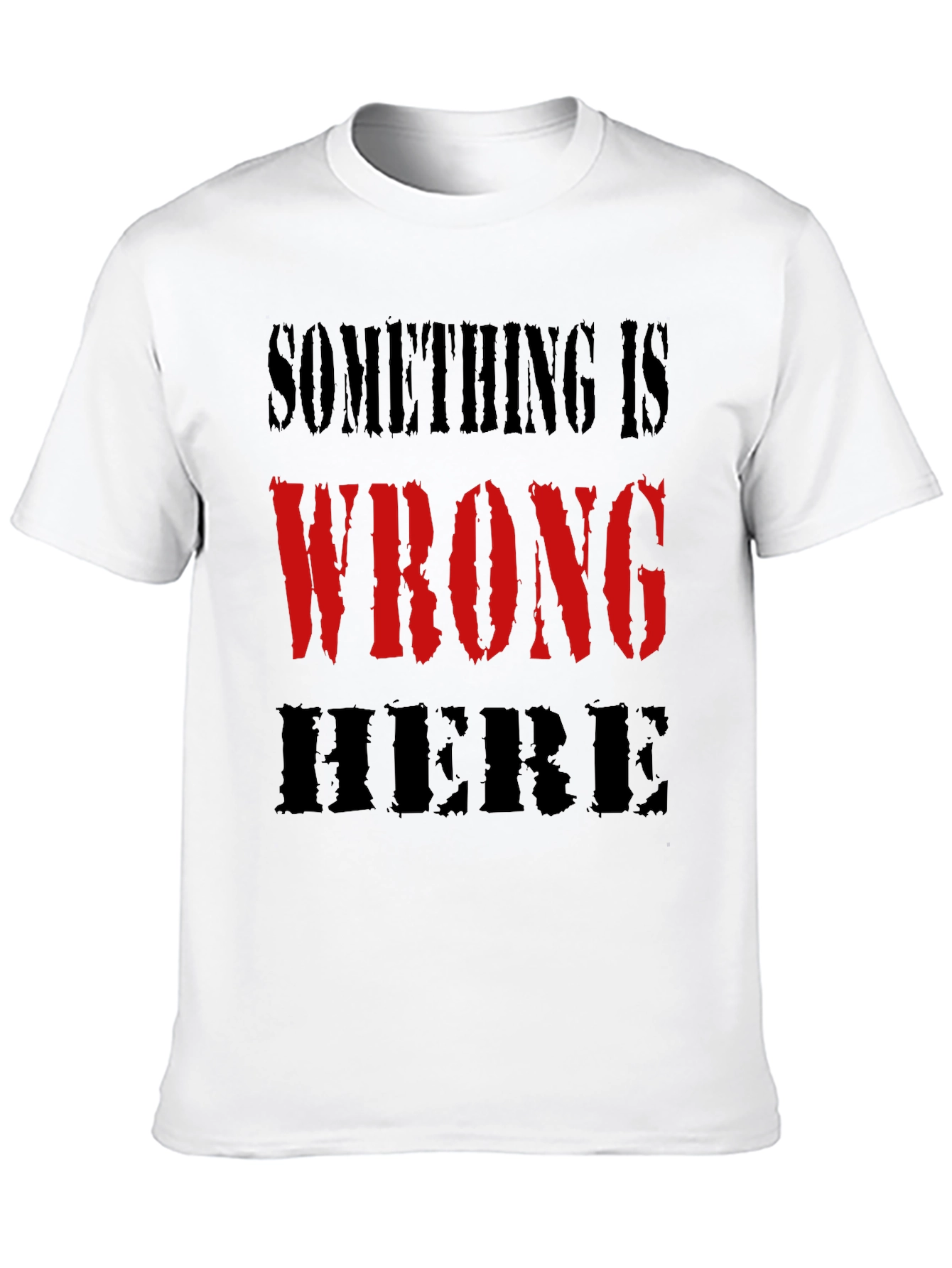 Black Something is Wrong Here Graphic Tee - Bold Statement Shirt view 10