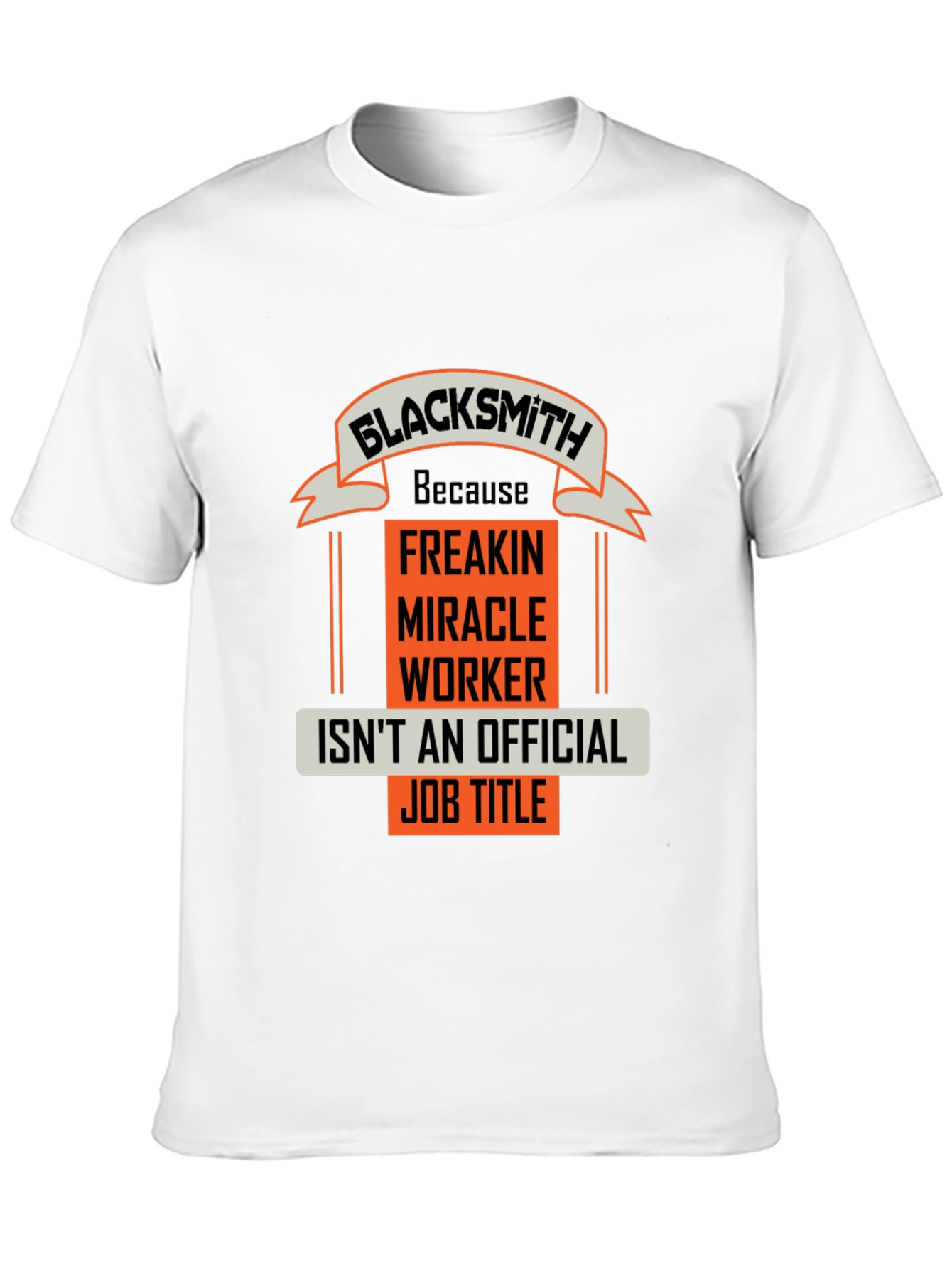 Black Blacksmith Miracle Worker Job Title Graphic Tee view 10