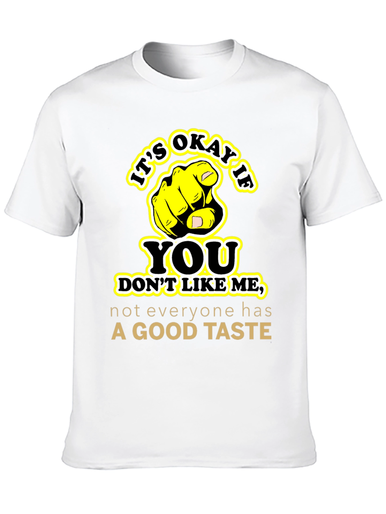 Black Funny Sarcastic Graphic Tee - Good Taste Shirt view 10