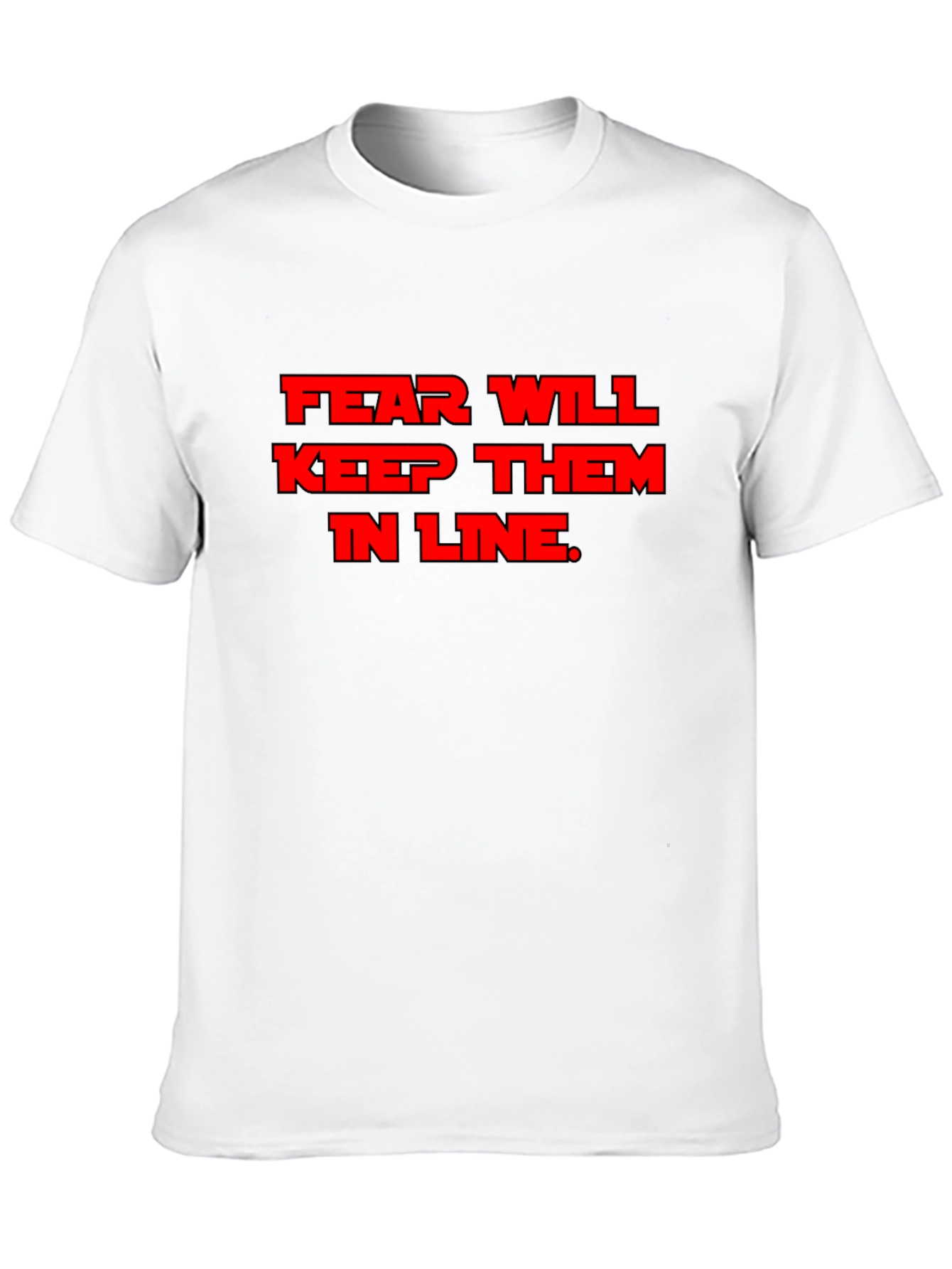 Black Fear Will Keep Them in Line T-Shirt view 10