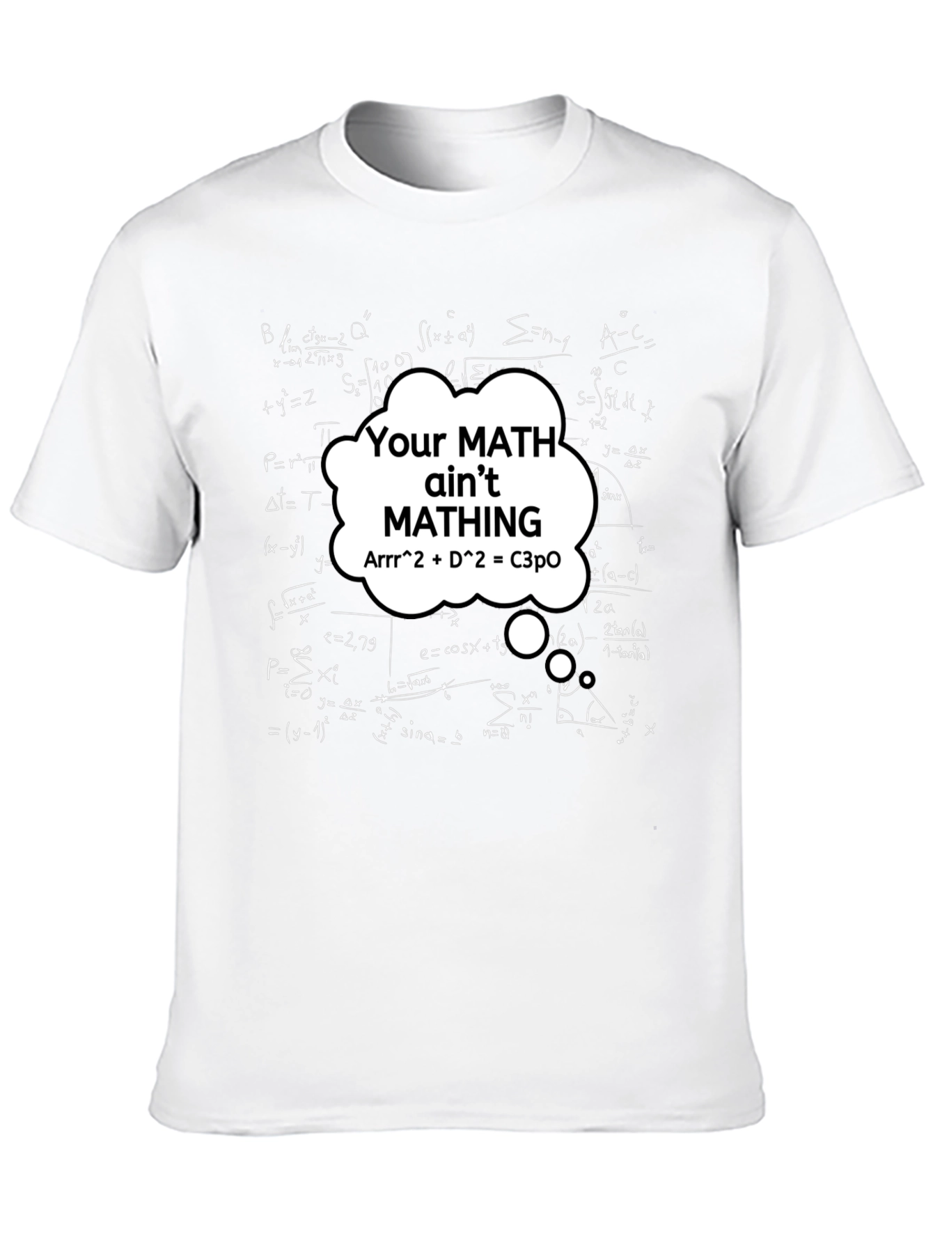 Black Math Humor T-Shirt - Your Math Ain't Mathing! view 10