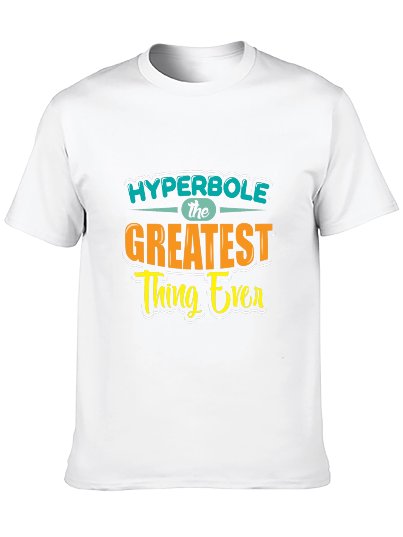 Black Hyperbole - The Greatest Thing Ever Graphic T-Shirt view 10