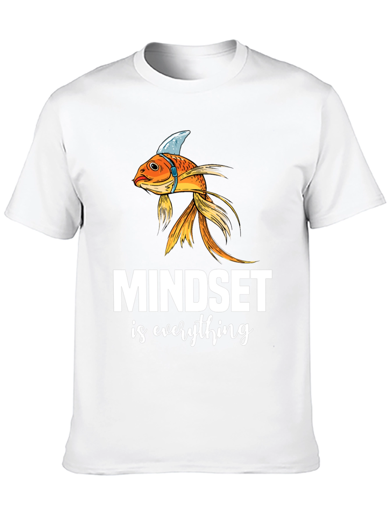 Black Mindset is Everything T-Shirt - Goldfish Shark Fin Tee view 10