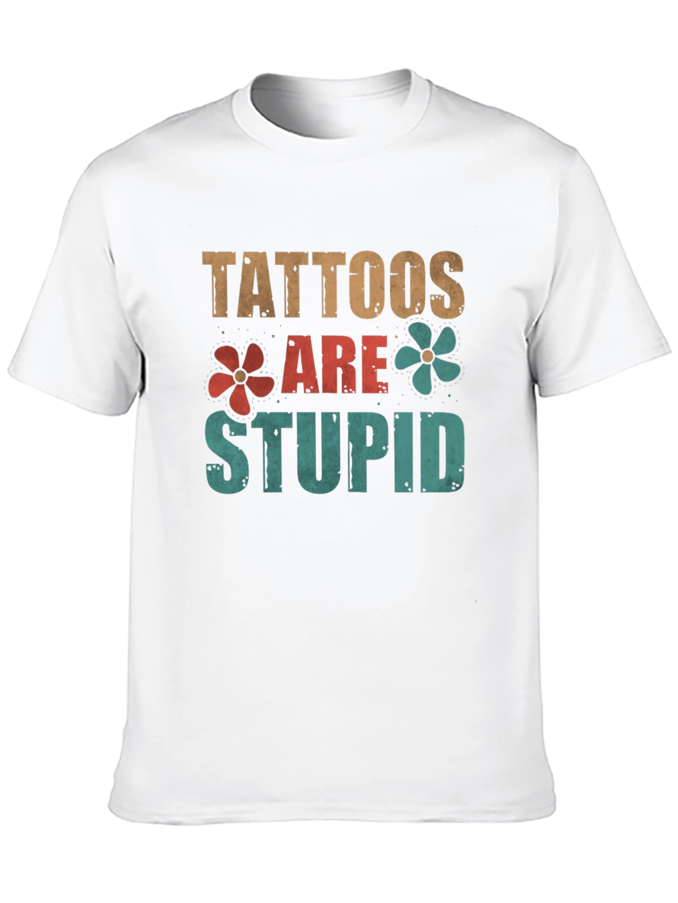 Tattoos Are Stupid Graphic T-Shirt - 10