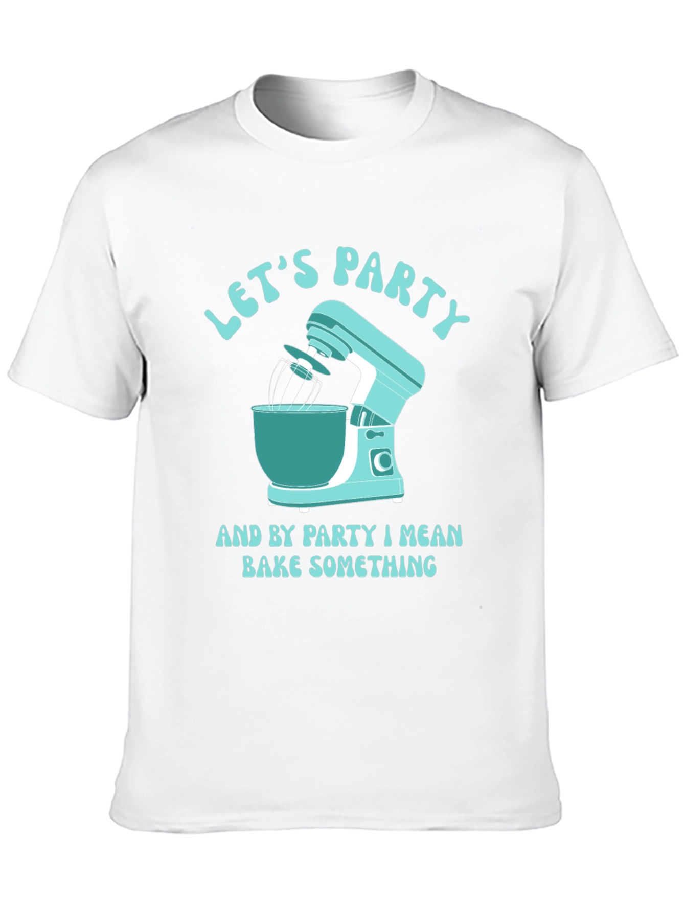Black Let's Party, Bake Something T-Shirt view 10