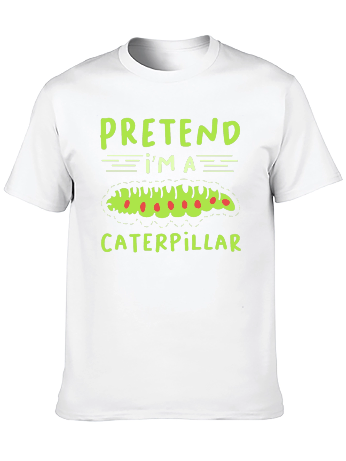 Black Pretend I'm a Caterpillar Funny T-Shirt view 10