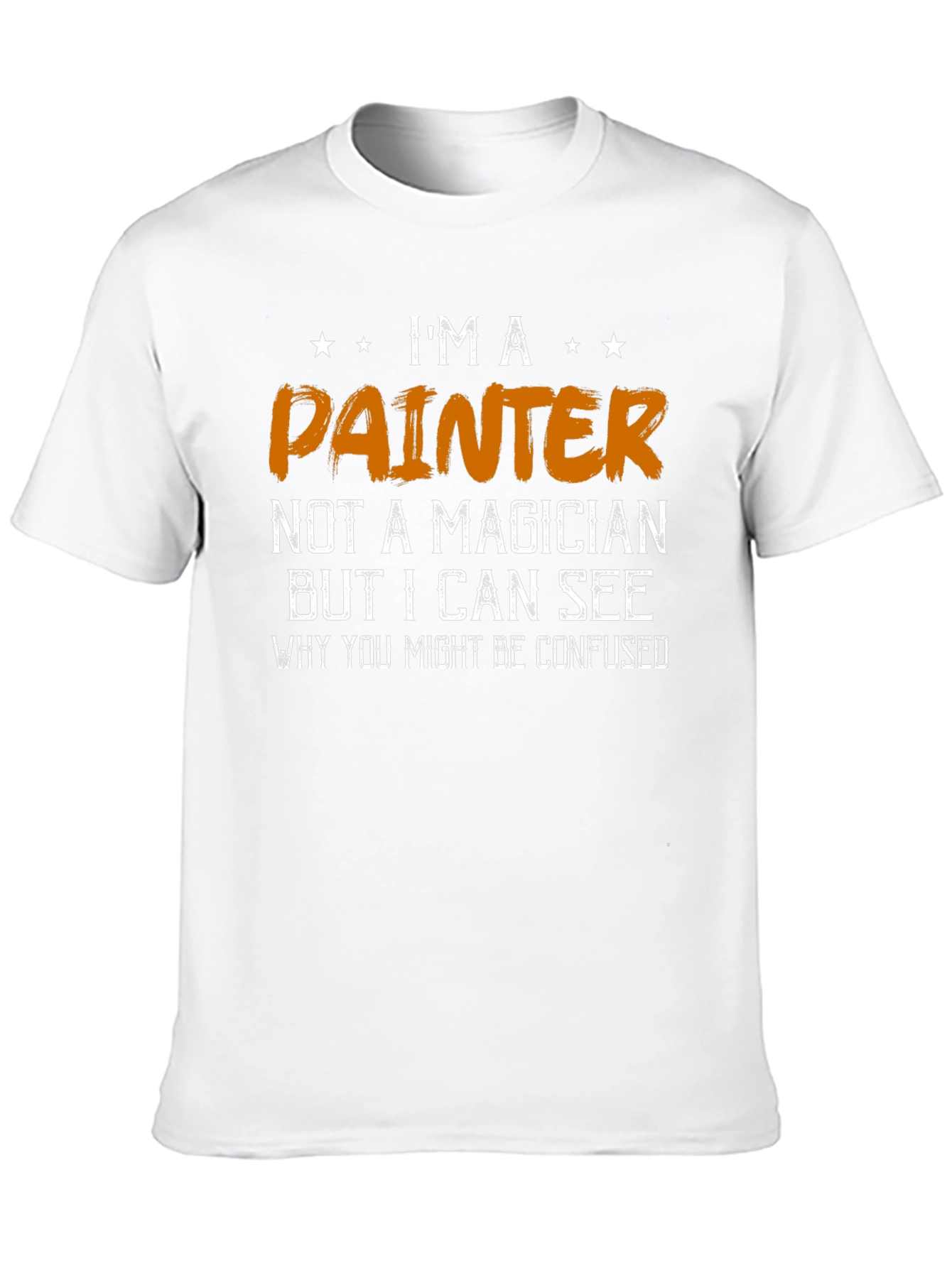 Black I'm a Painter Funny Graphic T-Shirt view 10
