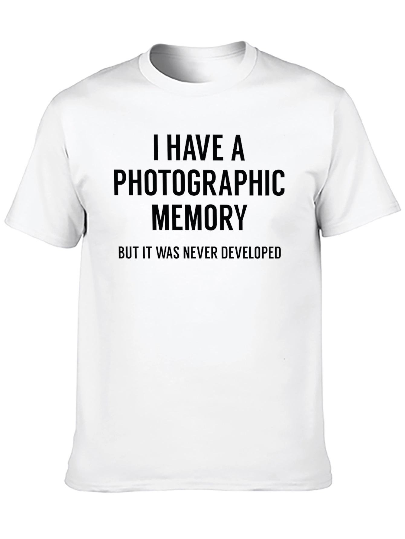 Black Photographic Memory T-Shirt - Funny Slogan Tee view 10