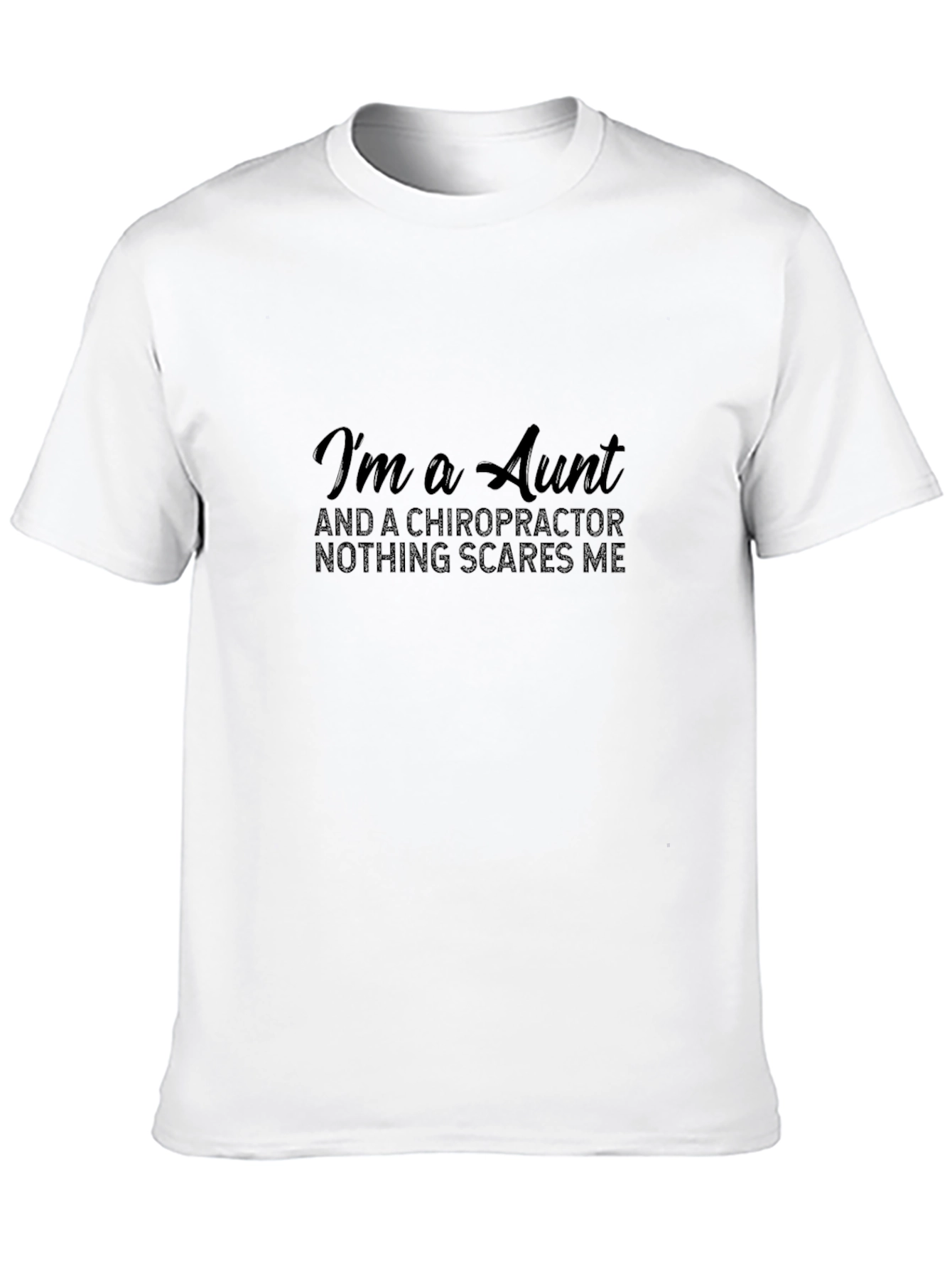 Black I'm a Aunt and a Chiropractor T-Shirt view 10