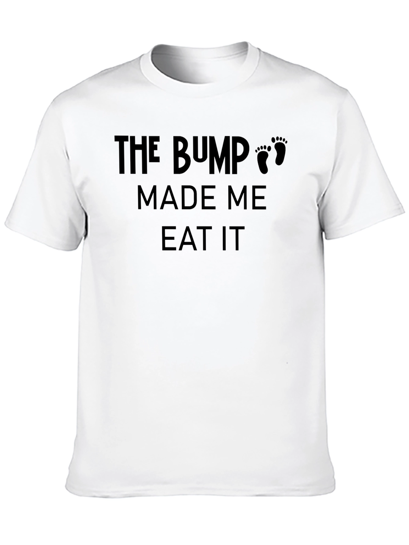 The Bump Made Me Eat It Funny Pregnancy T-Shirt - 10