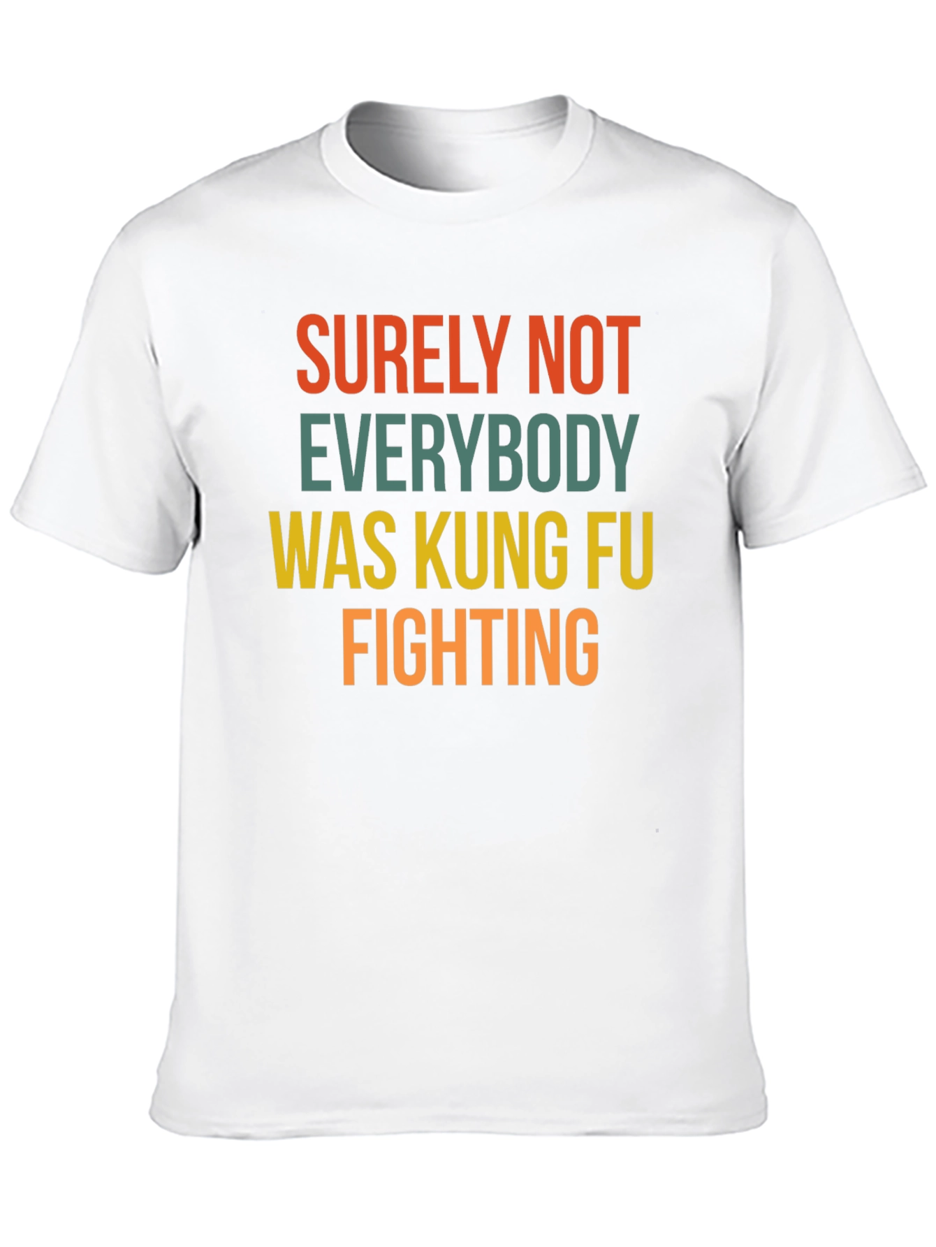 Black Surely Not Everybody Kung Fu Fighting T-Shirt view 10