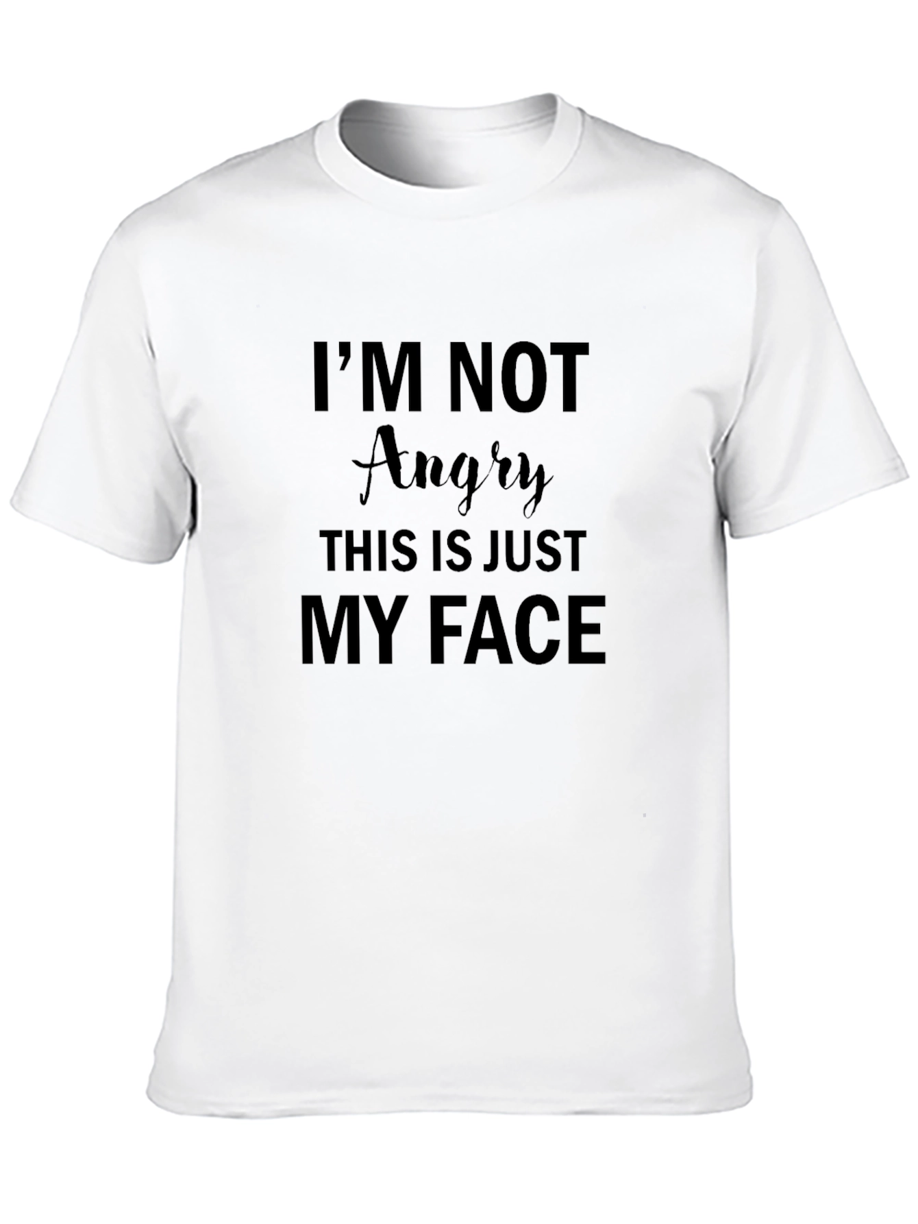 Black I'm Not Angry This Is Just My Face Graphic Tee view 10
