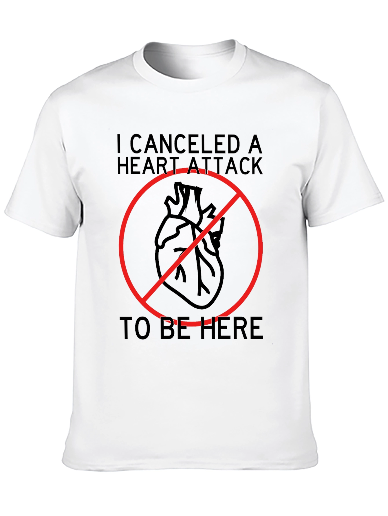 Black Canceled Heart Attack T-Shirt - Funny Graphic Tee view 10