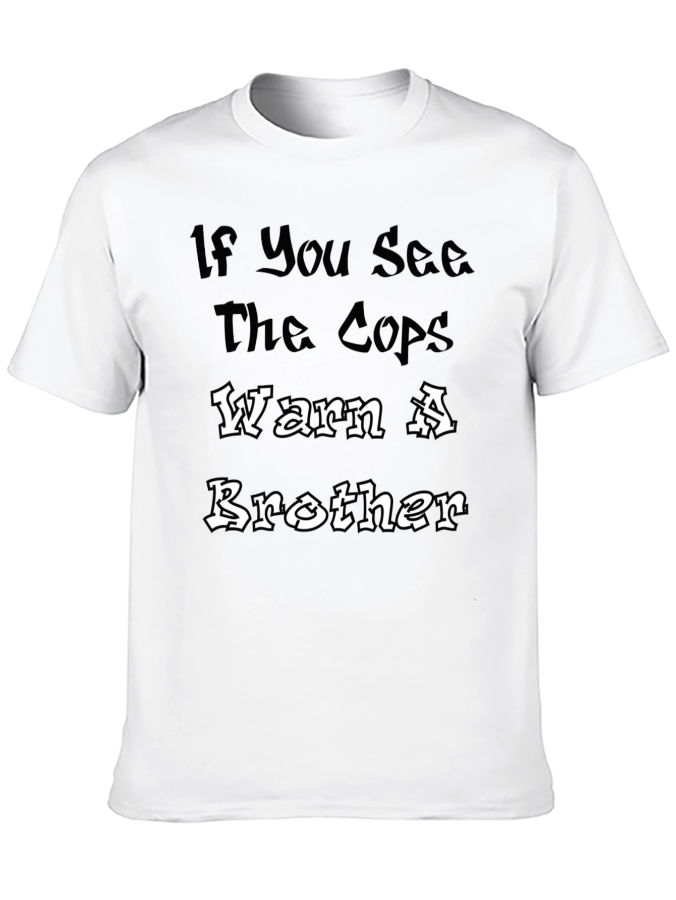 Black Warn A Brother Tee - Bold Statement T-Shirt view 10