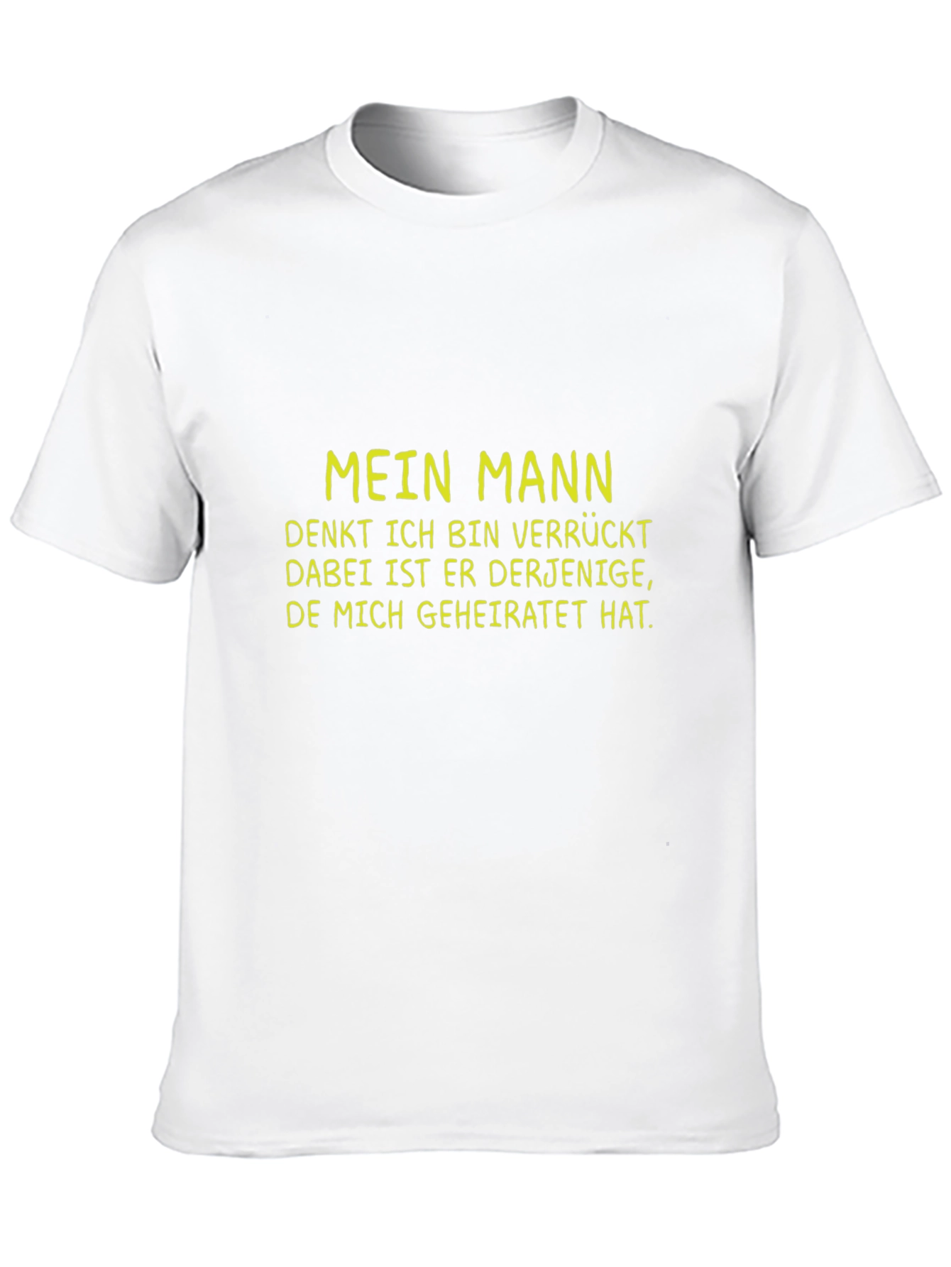 Funny German T-Shirt: Mein Mann - 10