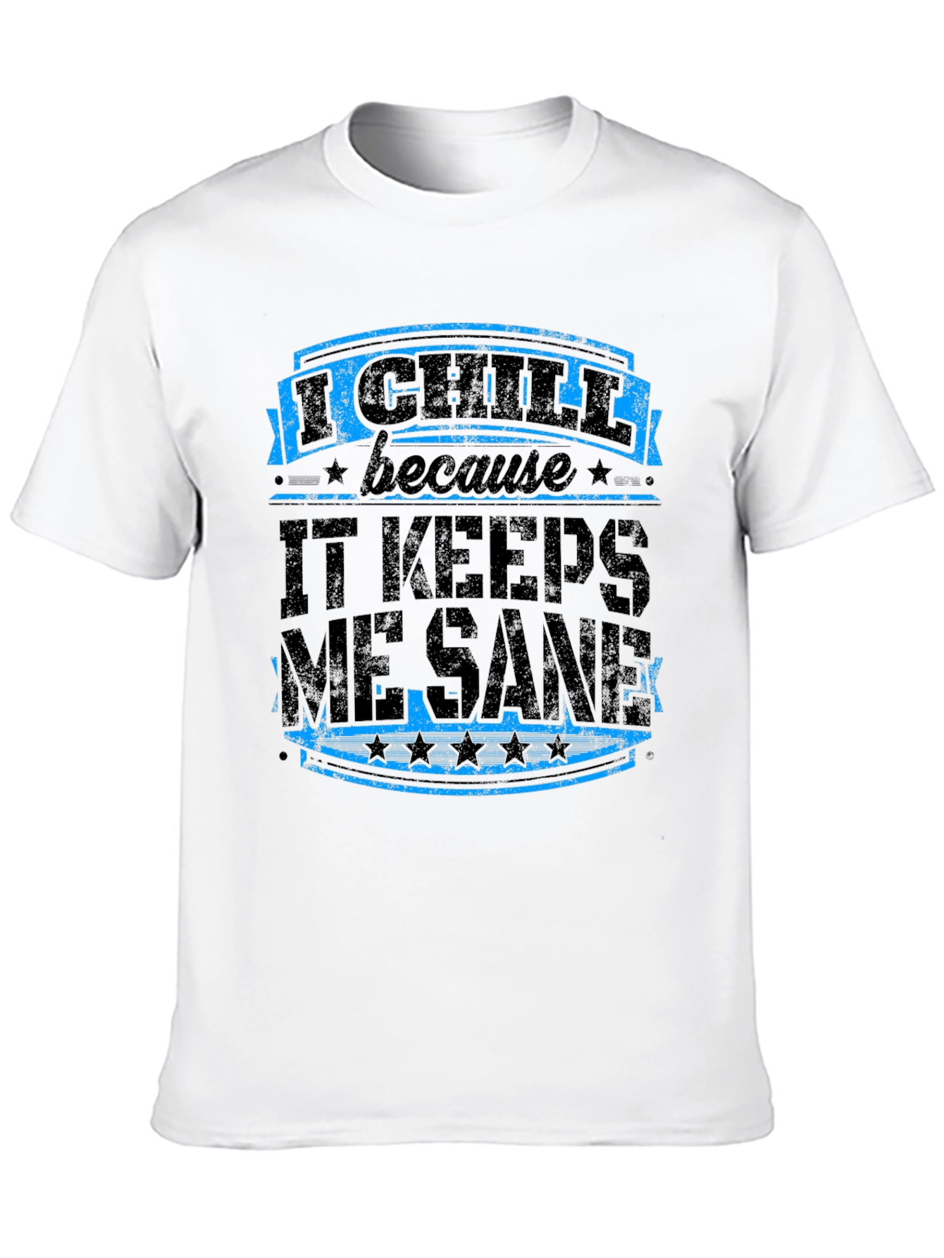Black I Chill Keeps Me Sane Graphic Tee view 10