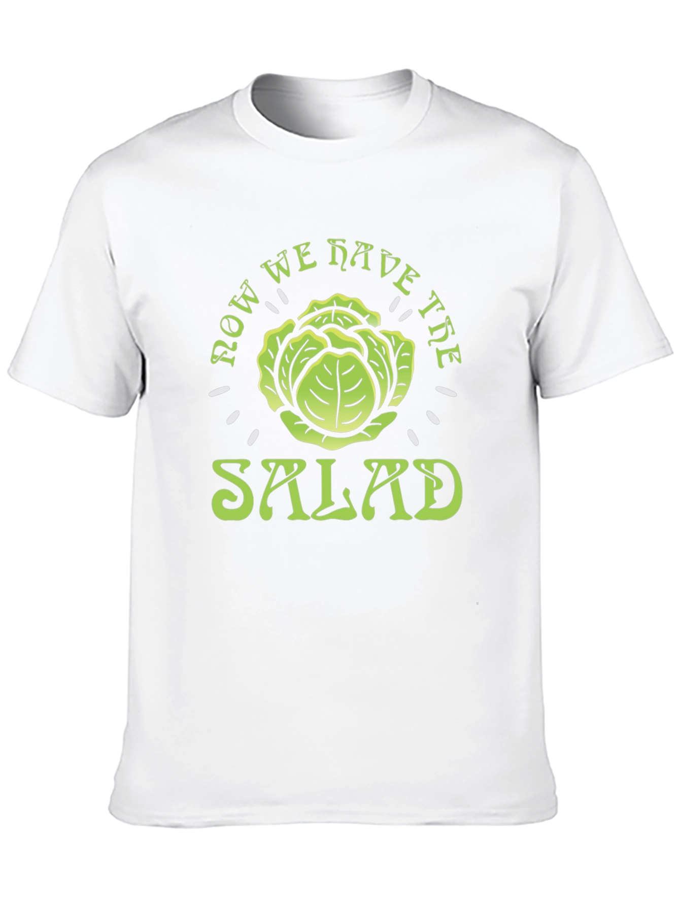 Black Now We Have the Salad T-Shirt - Funny Cabbage Tee view 10