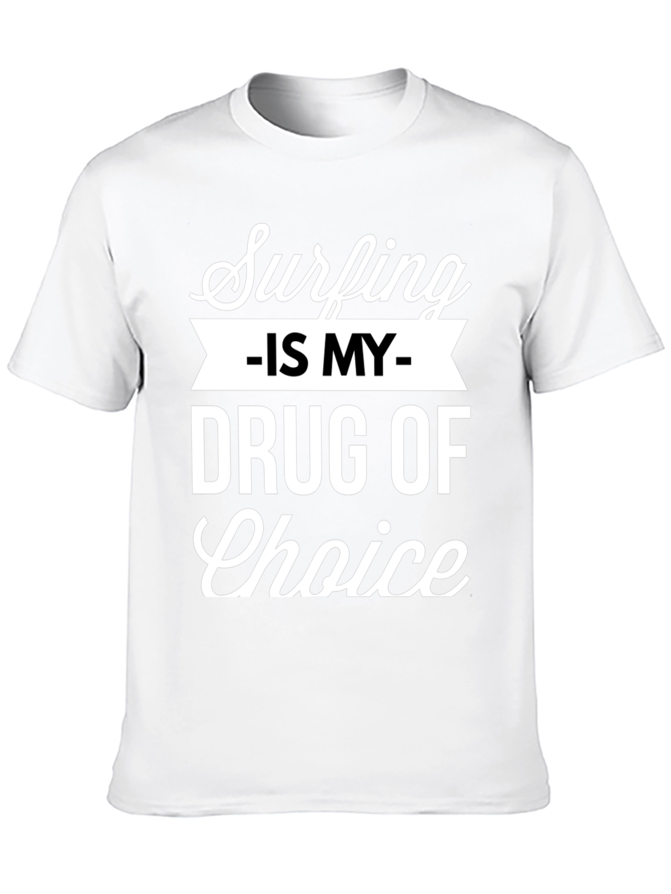 Black Surfing Is My Drug Of Choice Funny T-Shirt view 10