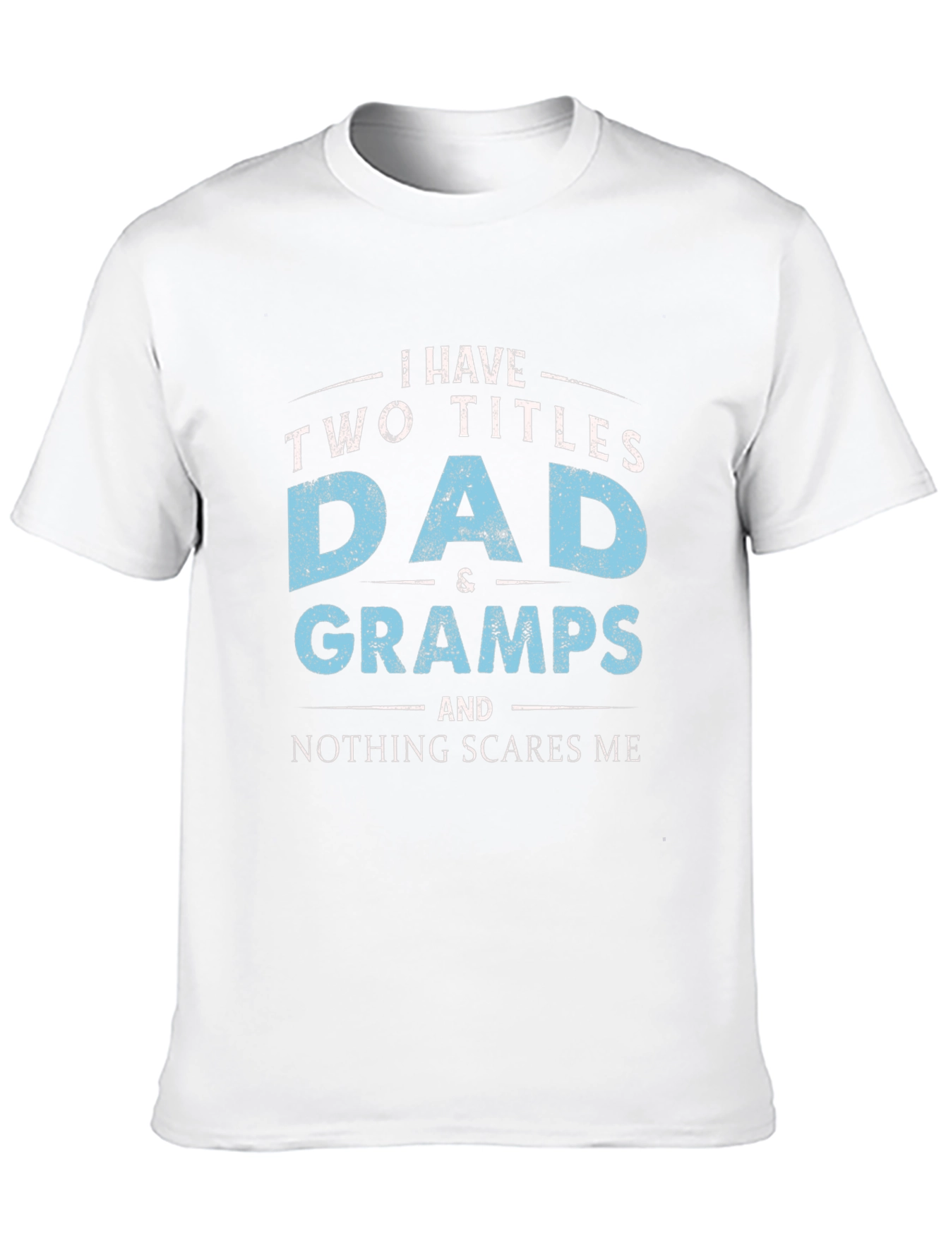 Black Dad & Gramps T-Shirt - Nothing Scares Me view 10
