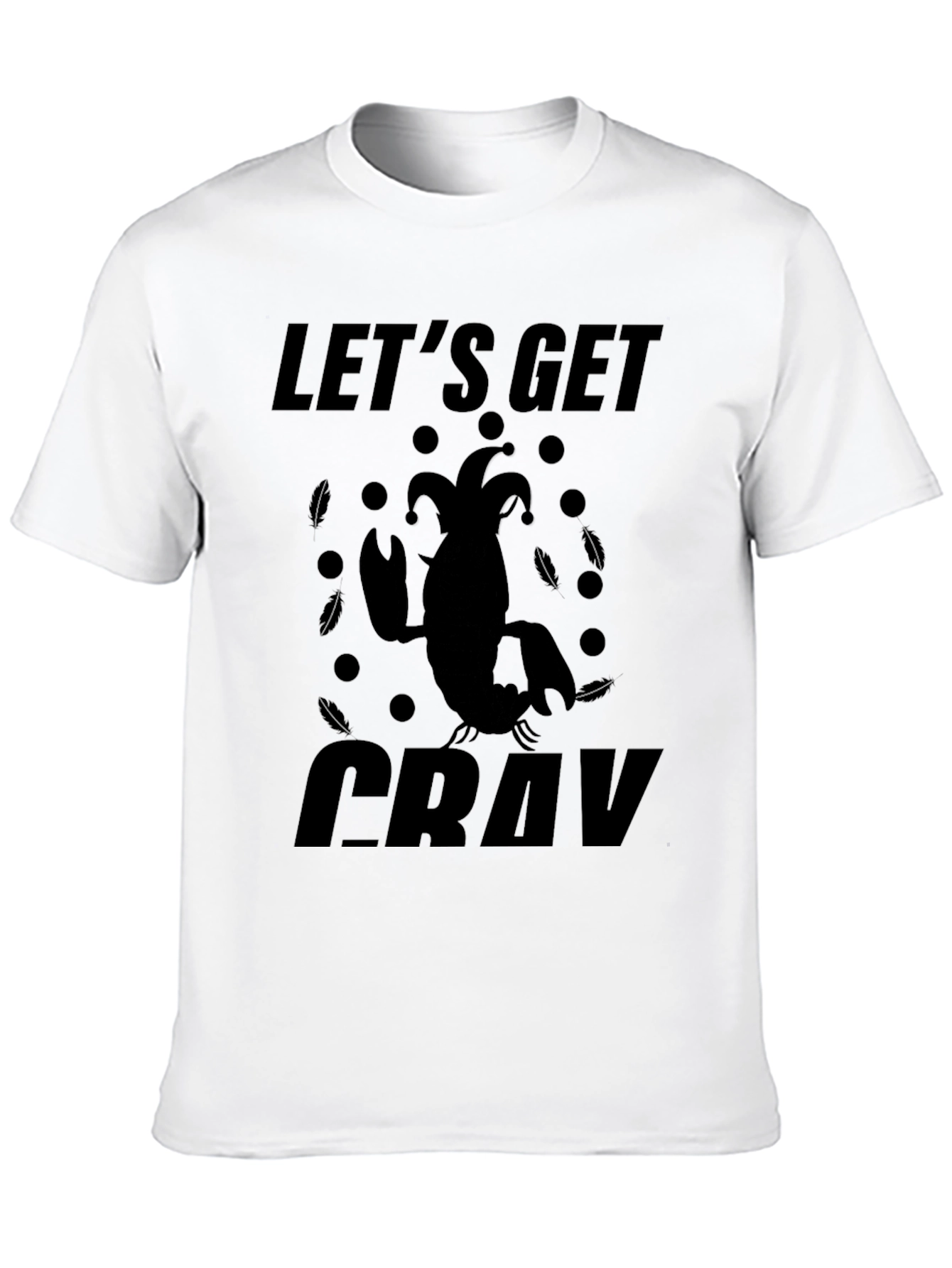 Black Let's Get Cray T-Shirt - Unique Graphic Tee view 10