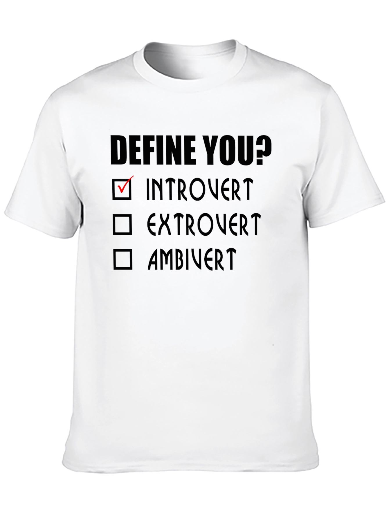 Black Introvert Define You? Graphic T-Shirt view 10