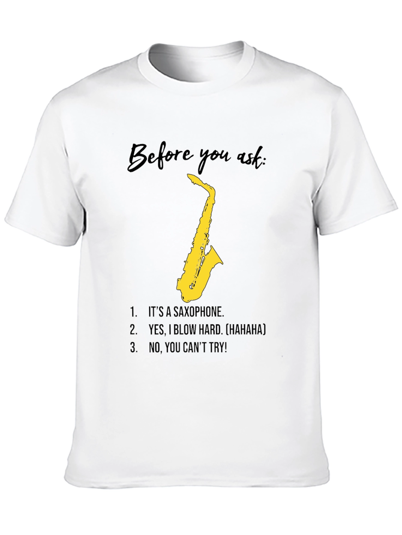 Black Saxophone Player Humor T-Shirt - Blow Hard, Can't Try! view 10