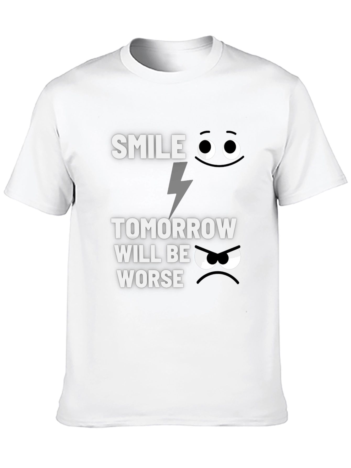 Black Smile Tomorrow Will Be Worse Graphic T-Shirt view 10