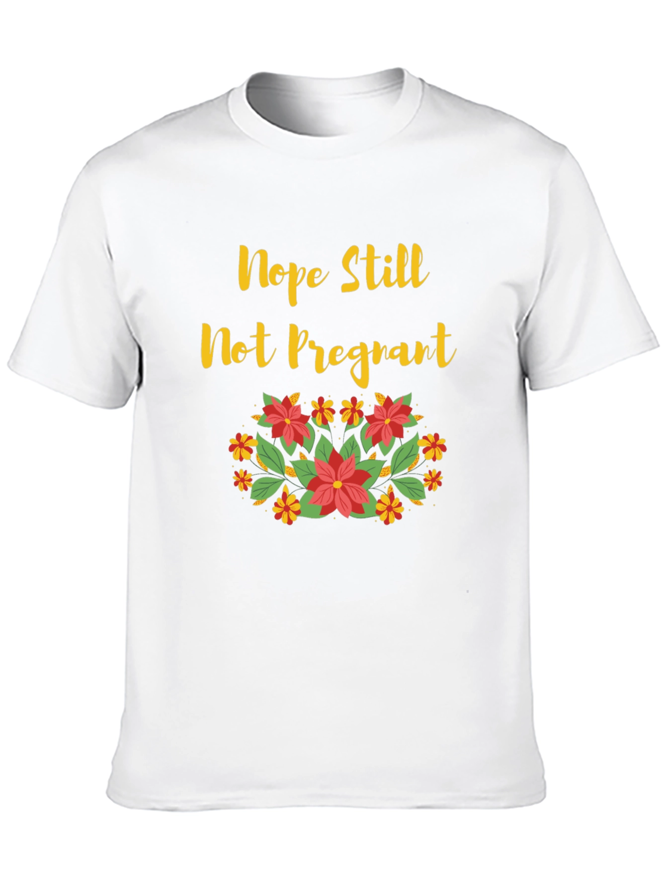 Black Nope Still Not Pregnant Floral T-Shirt view 10