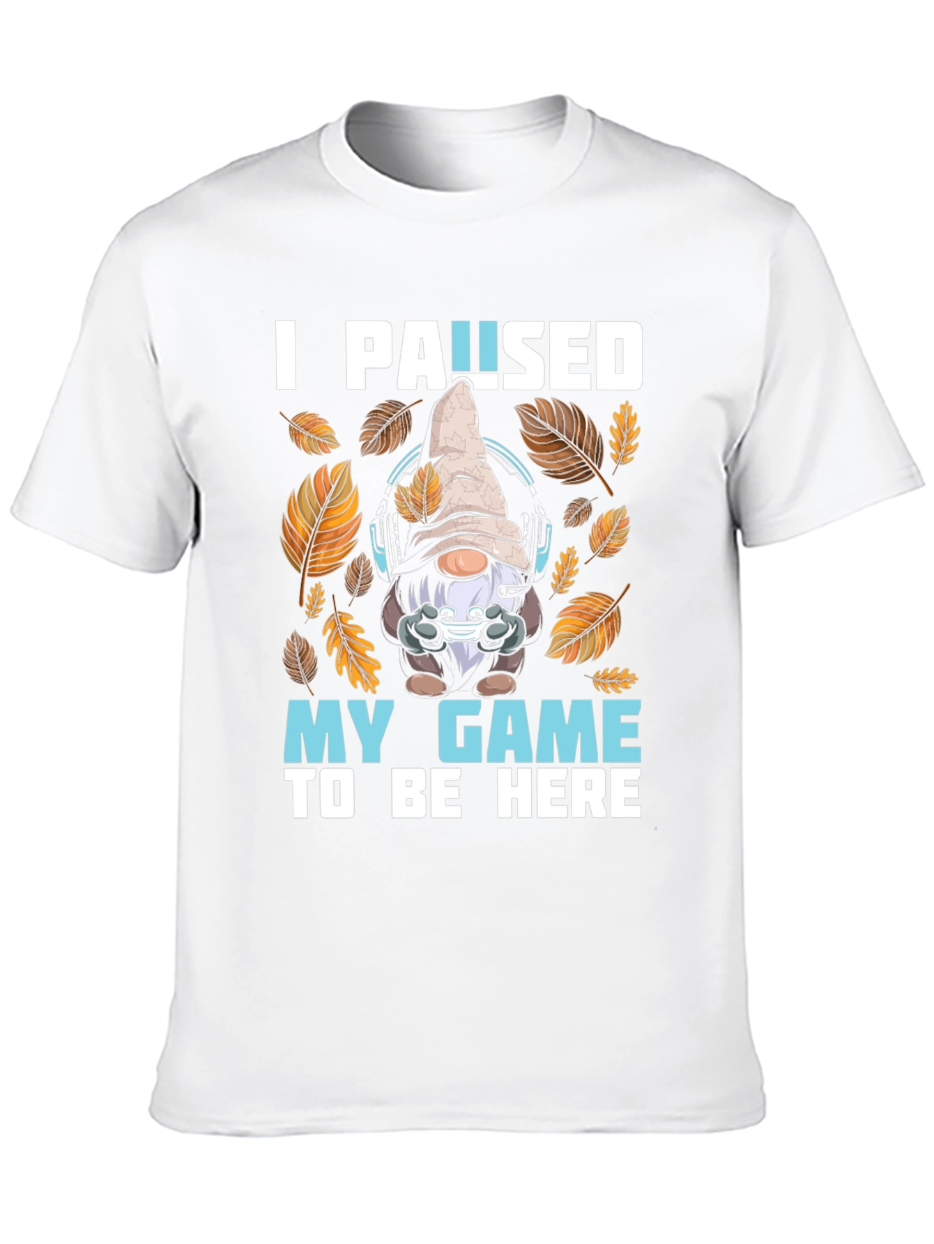 Black Gamer Gnome T-Shirt: I Paused My Game To Be Here view 10