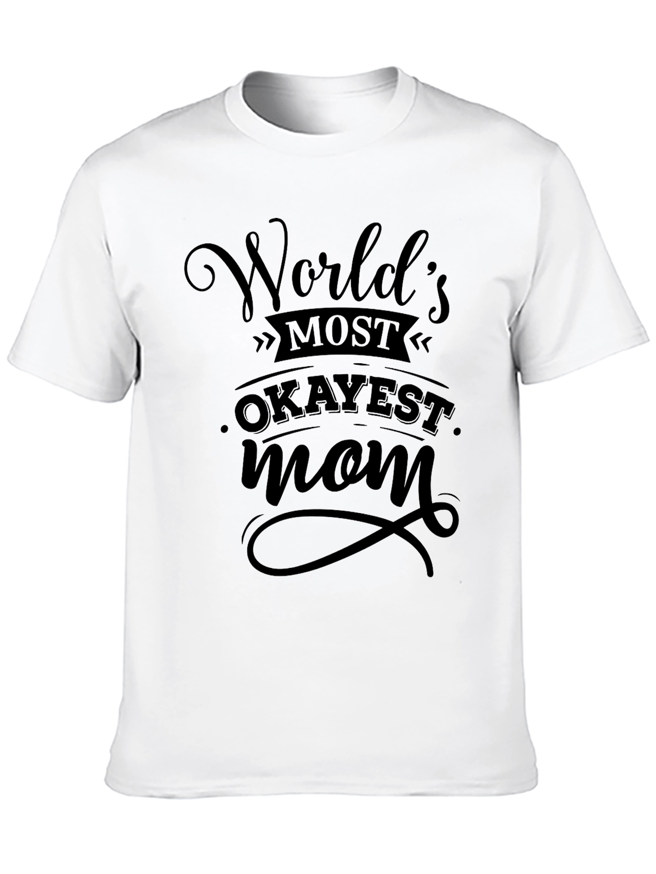 Black World's Okayest Mom Black T-Shirt view 10