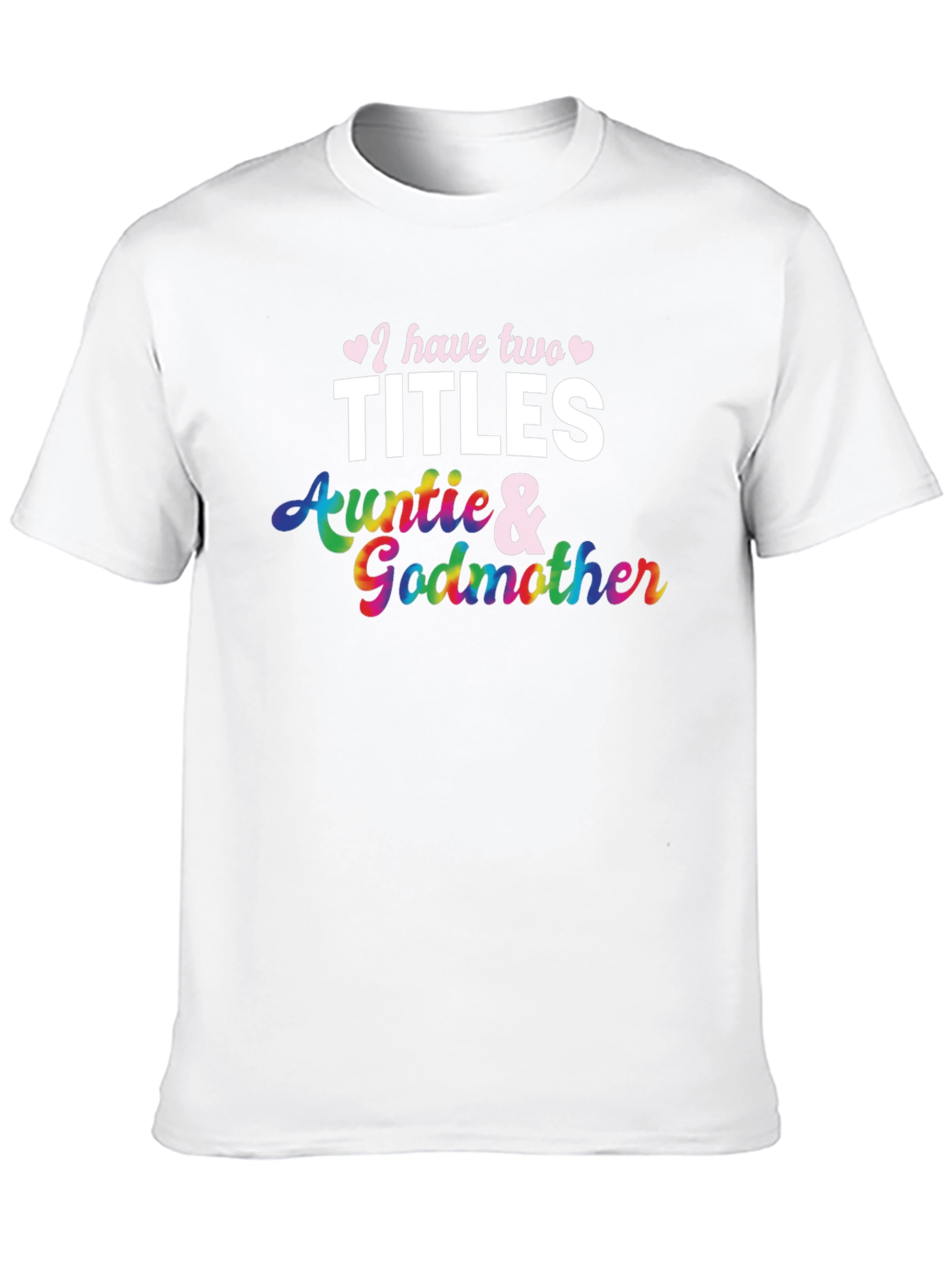 Black I Have Two Titles Auntie and Godmother T-Shirt view 10