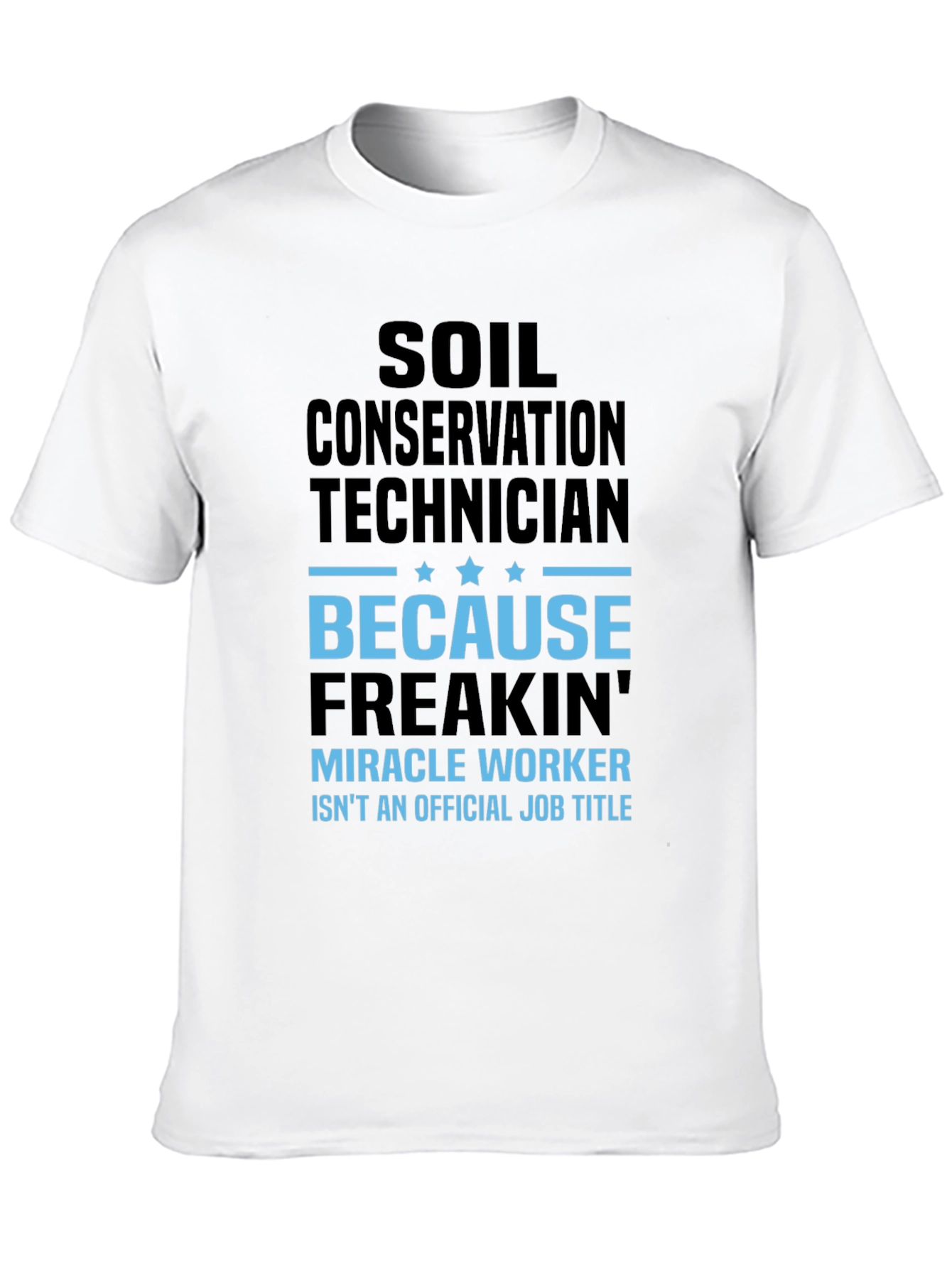 Black Soil Conservation Technician T-Shirt - Miracle Worker view 10