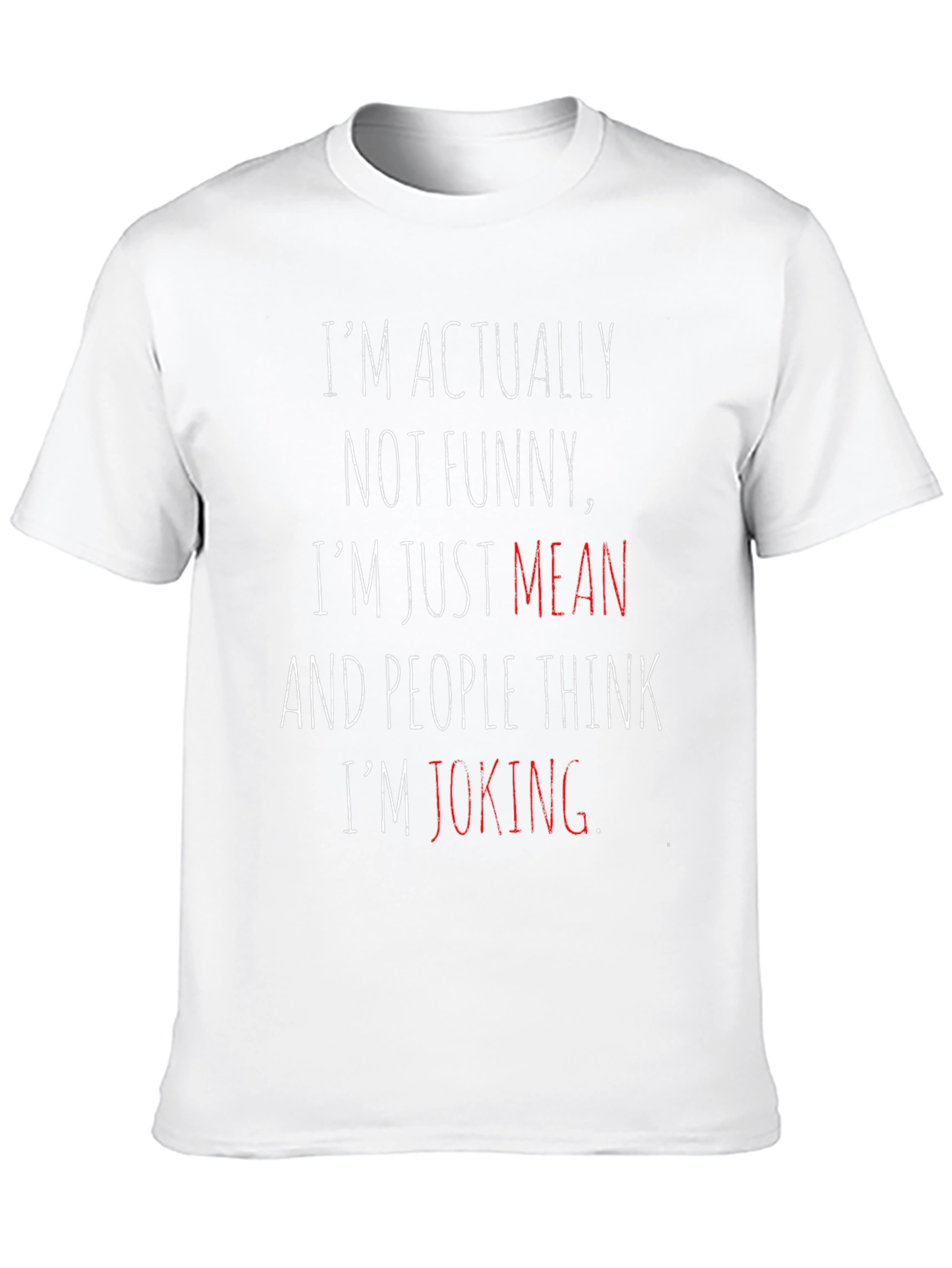 Black Funny Sarcastic "I'm Mean" T-Shirt view 10