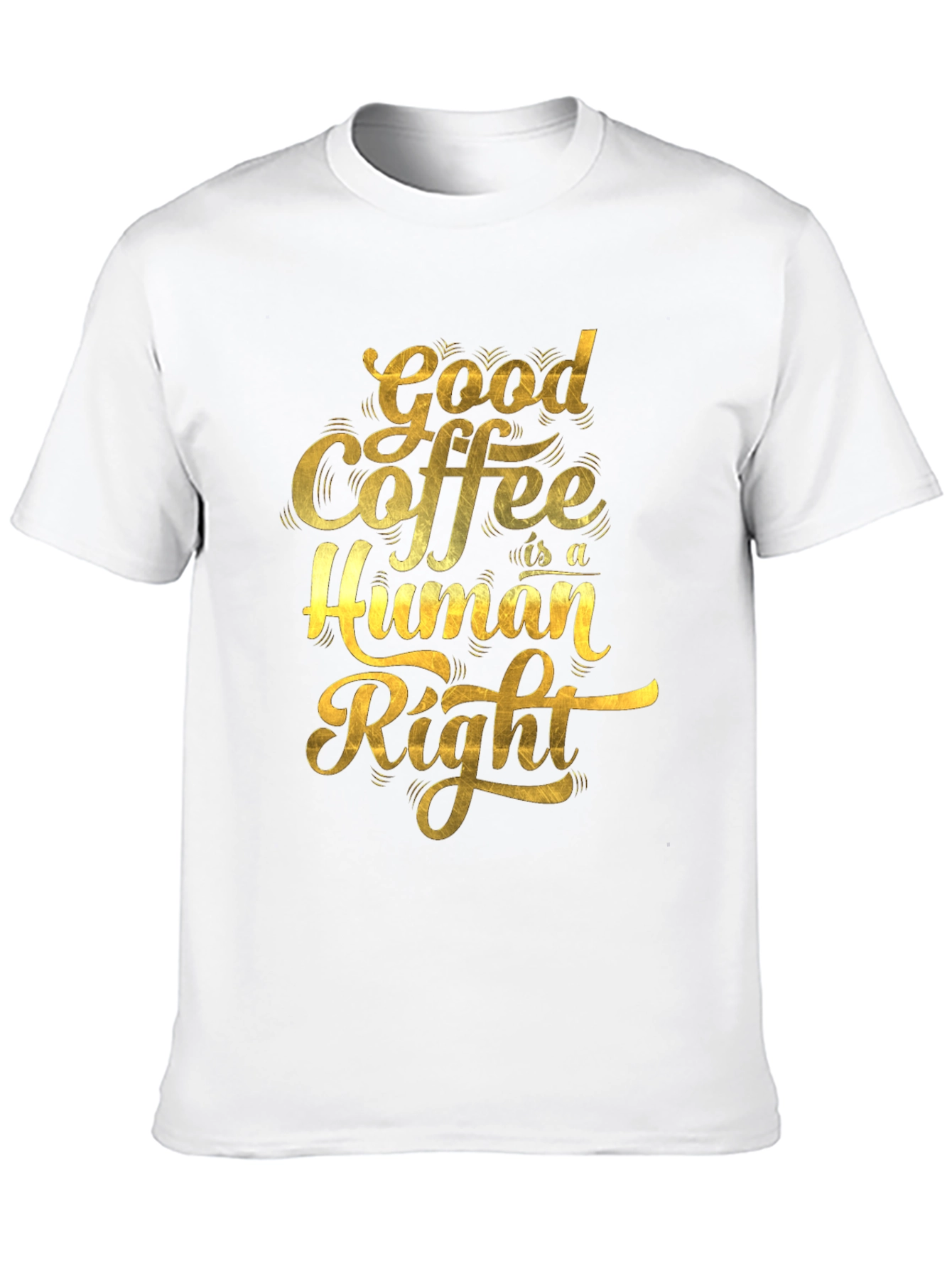 Black Good Coffee is a Human Right Graphic T-Shirt view 10