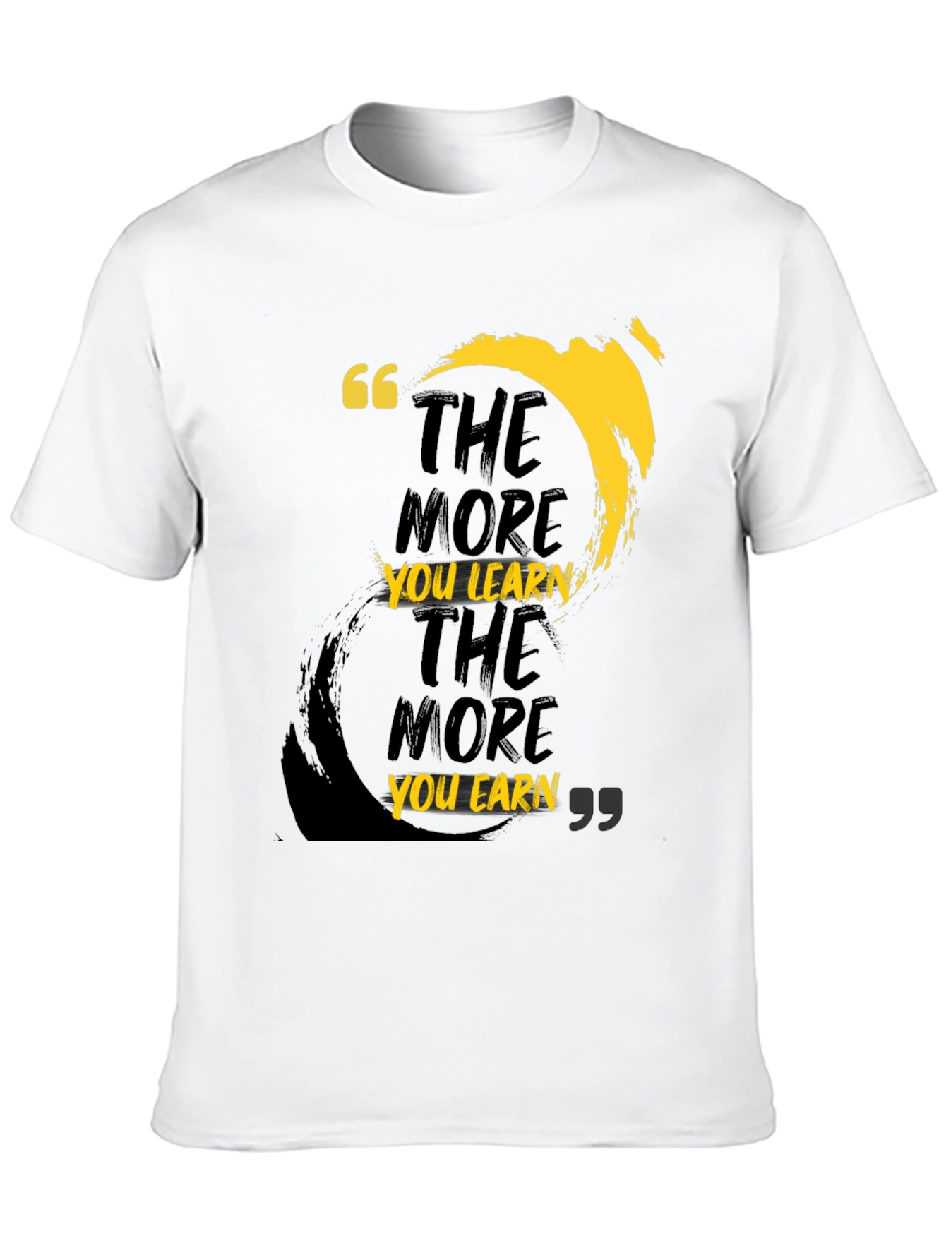 Black Motivational T-Shirt: The More You Learn, The More You Earn view 10