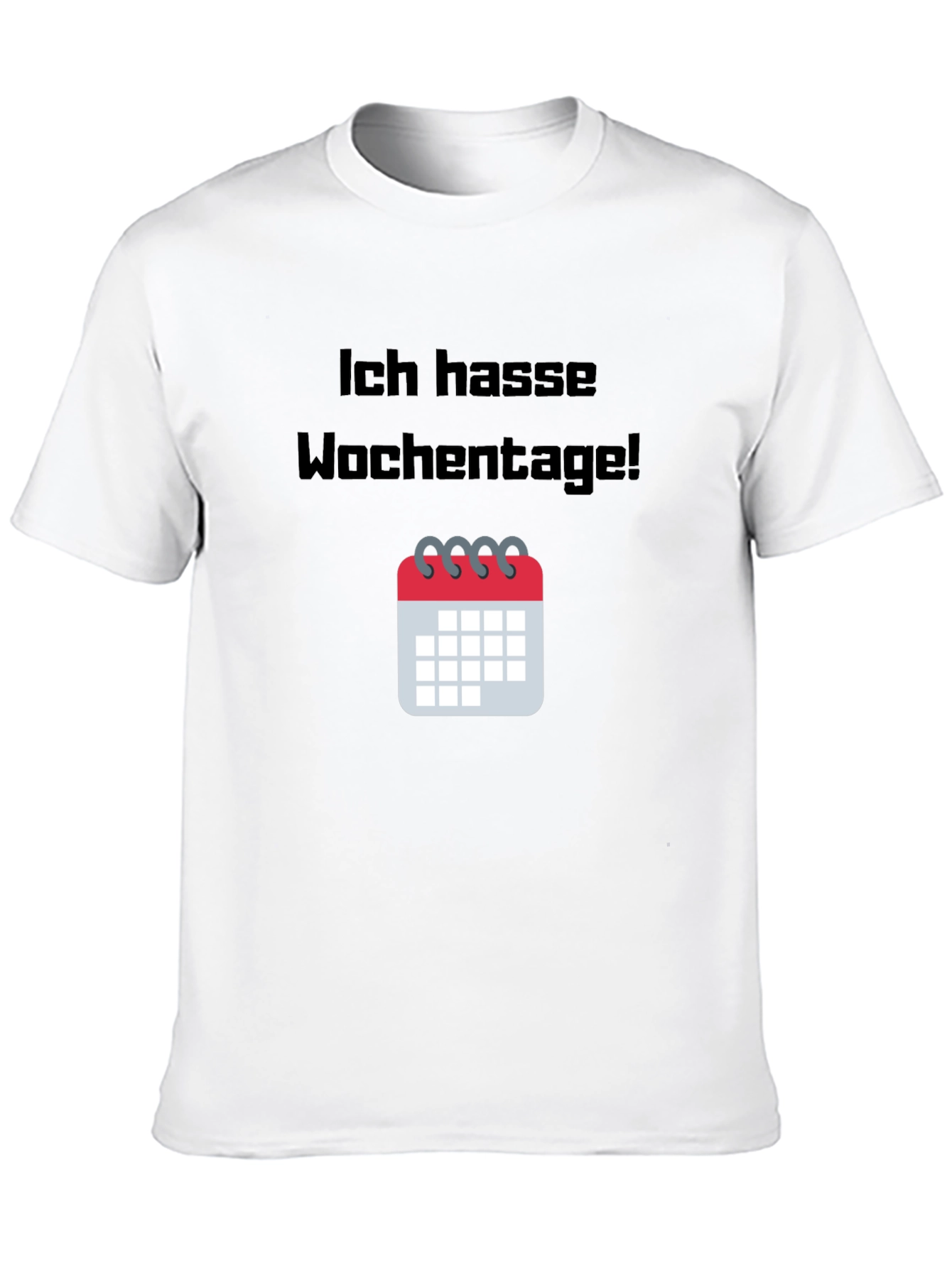 Black Ich Hasse Wochentage! T-Shirt view 10