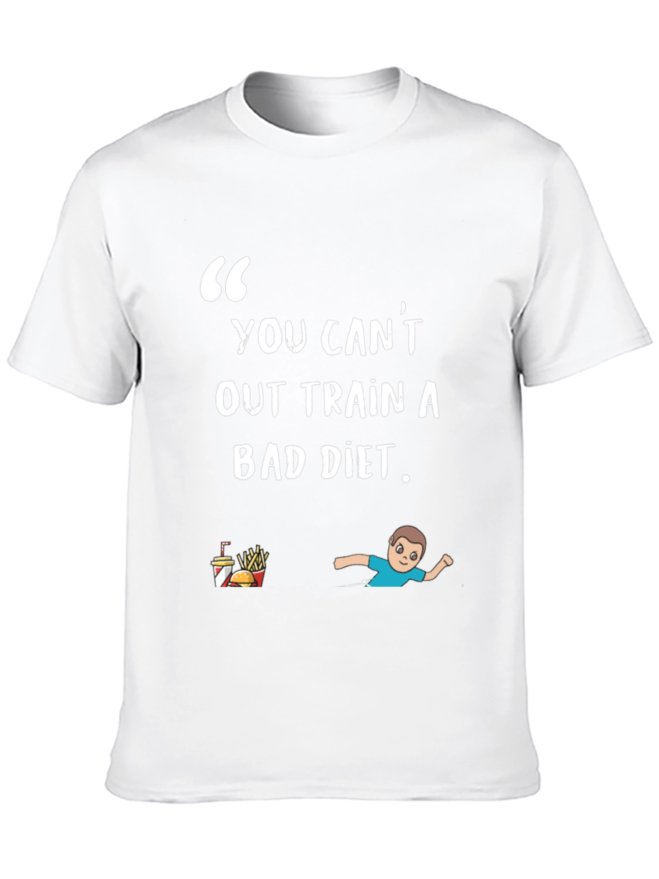 Black You Can't Out Train A Bad Diet T-Shirt view 10