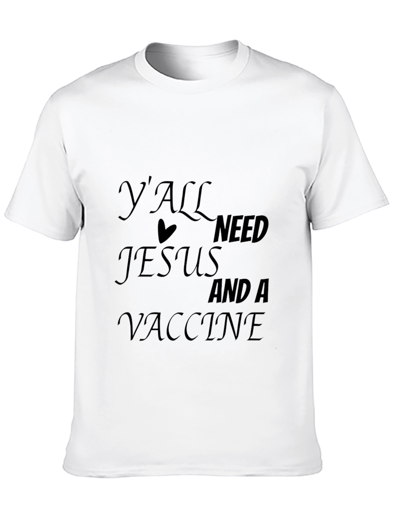 Black Y'all Need Jesus And A Vaccine Black T-Shirt view 10