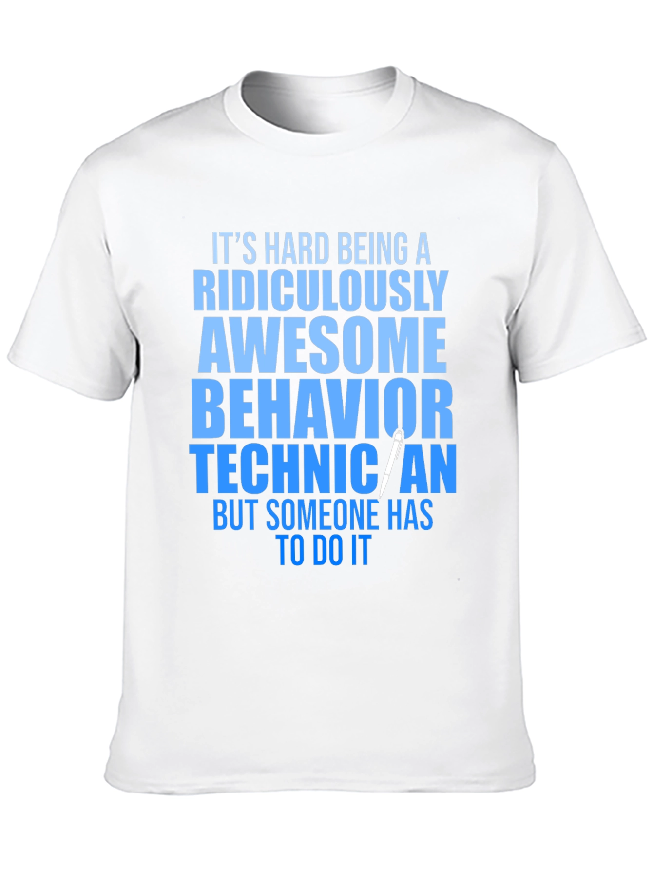 Black Ridiculously Awesome Behavior Technician T-Shirt view 10