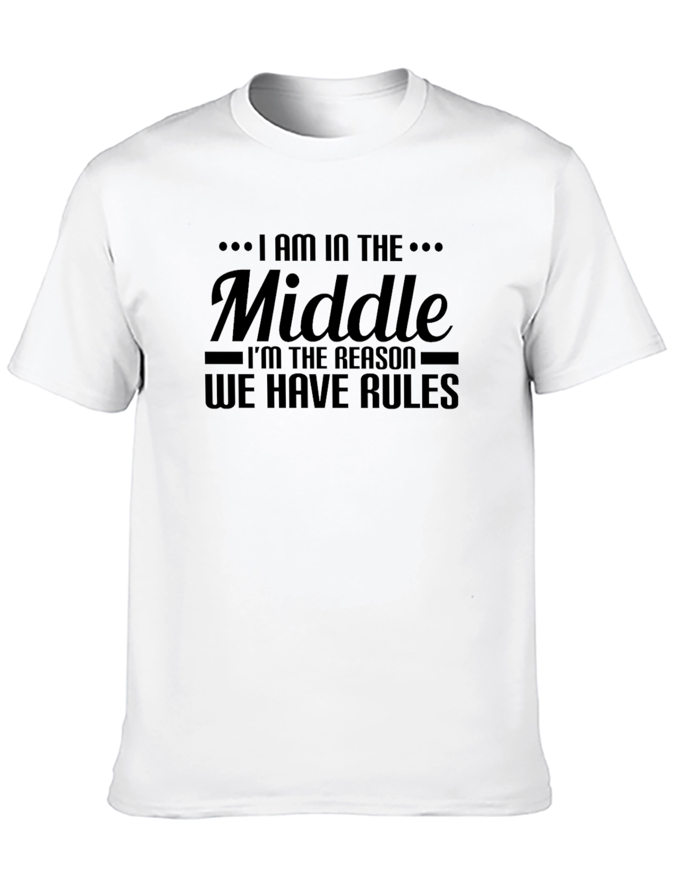 Black I am in the Middle T-Shirt - Funny Middle Child Tee view 10