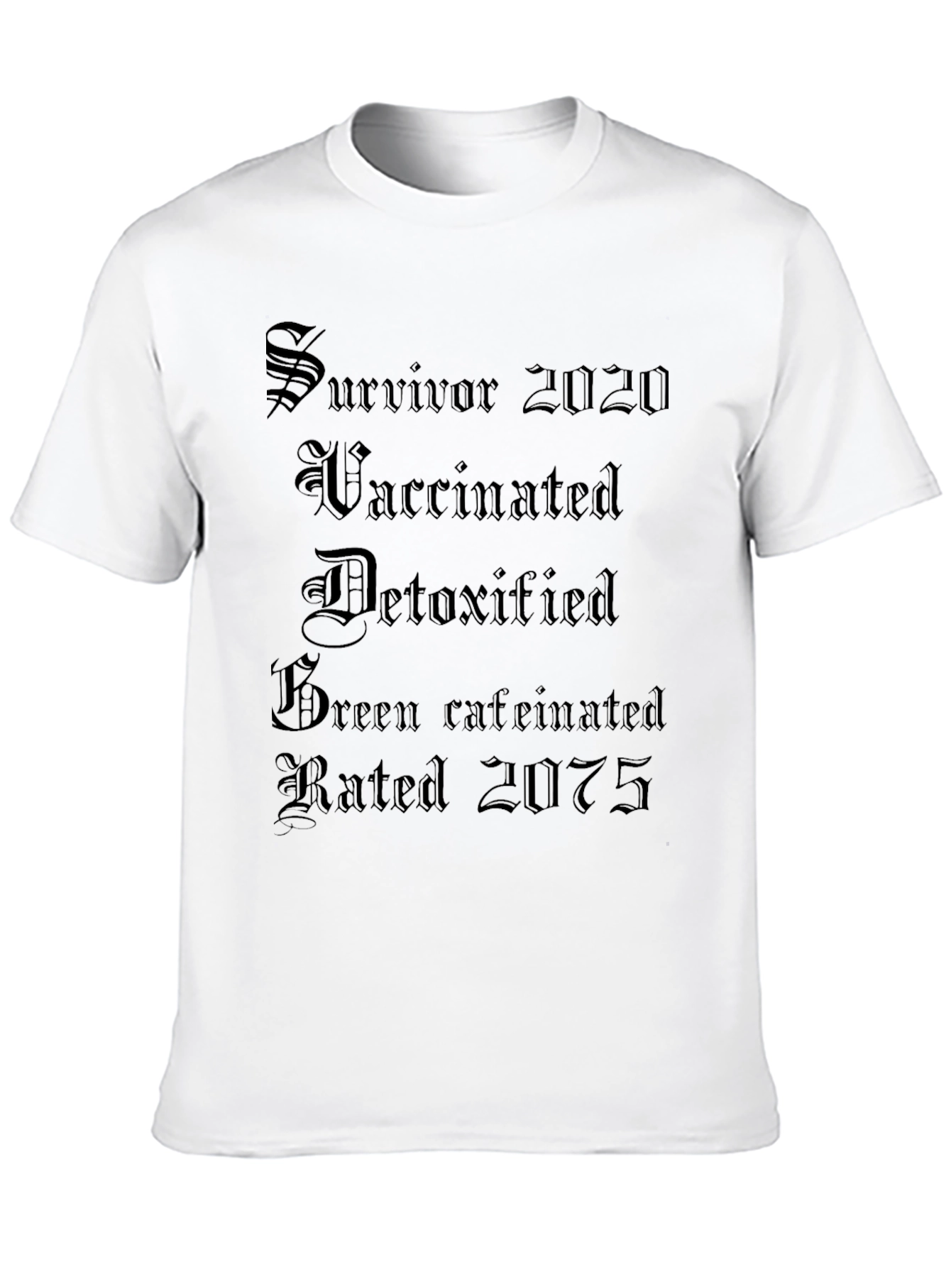 Black Survivor 2020 T-Shirt - Vaccinated, Detoxified & Caffeinated view 10