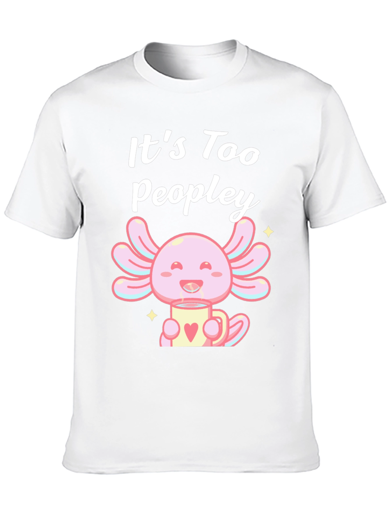 Black It's Too Peopley Axolotl Black T-Shirt view 10