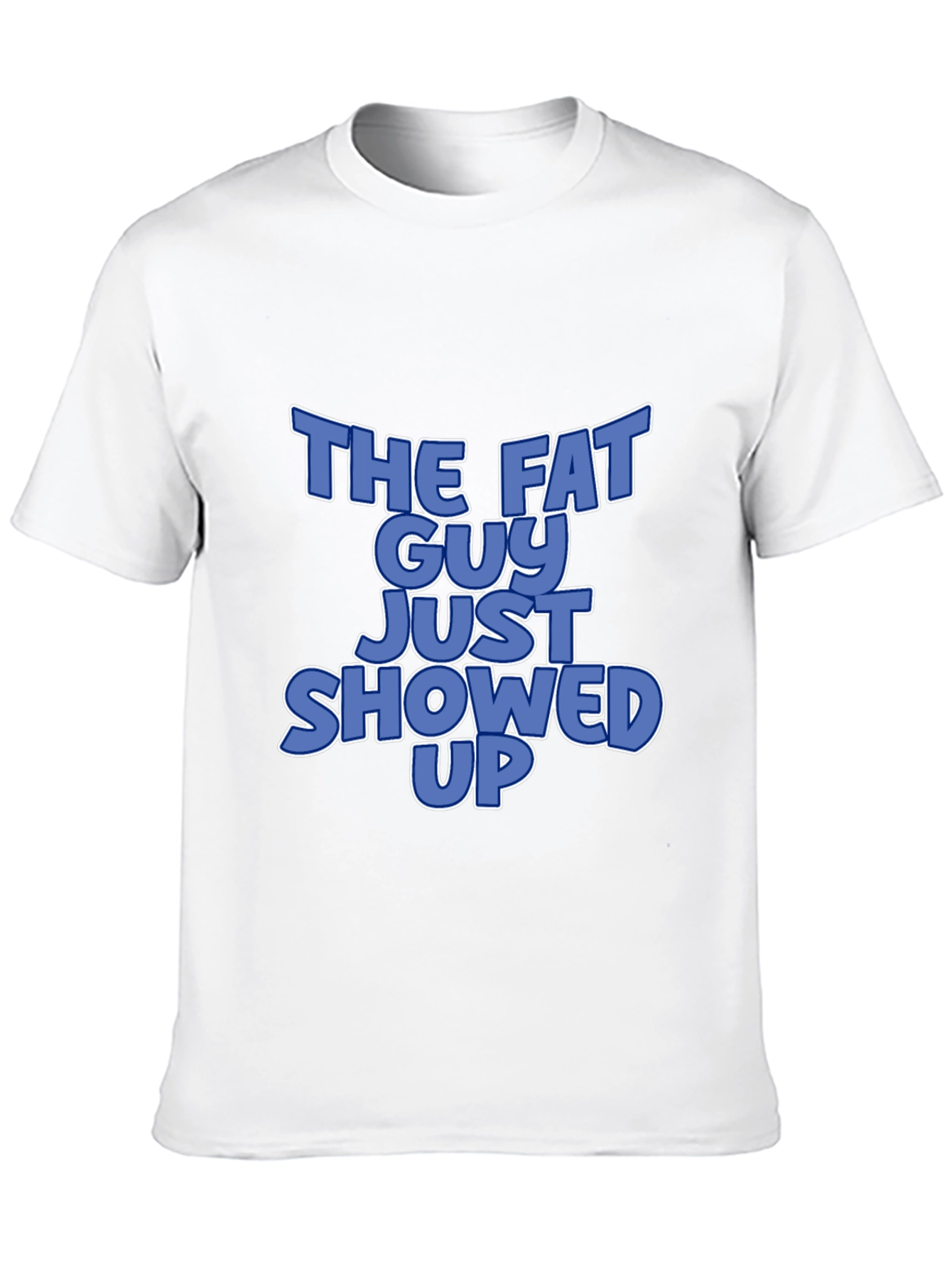 Black The Fat Guy Just Showed Up Graphic T-Shirt view 10