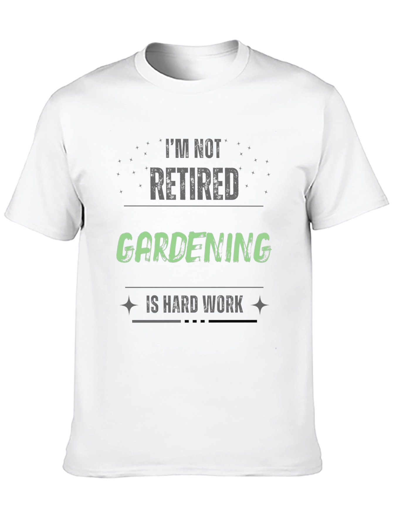 Black Gardening is Hard Work T-Shirt - Funny Retirement Tee view 10