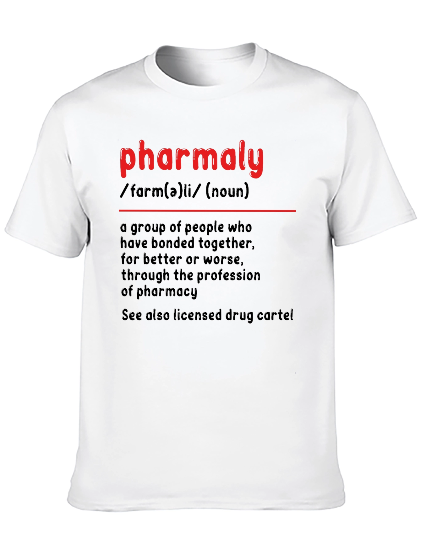 Pharmaly Definition Graphic Tee - 10