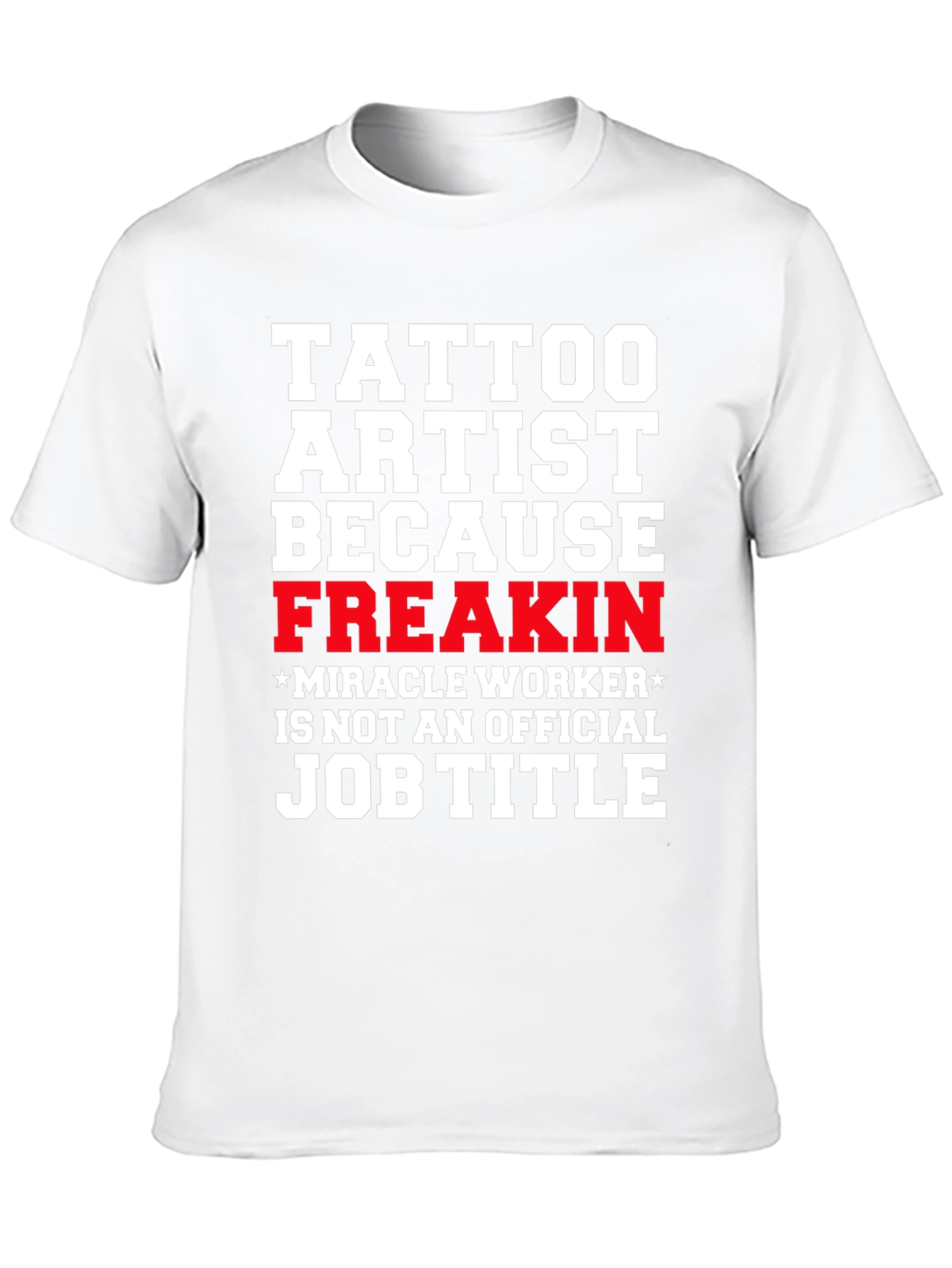 Black Tattoo Artist Graphic T-Shirt - Funny Job Title Tee view 10