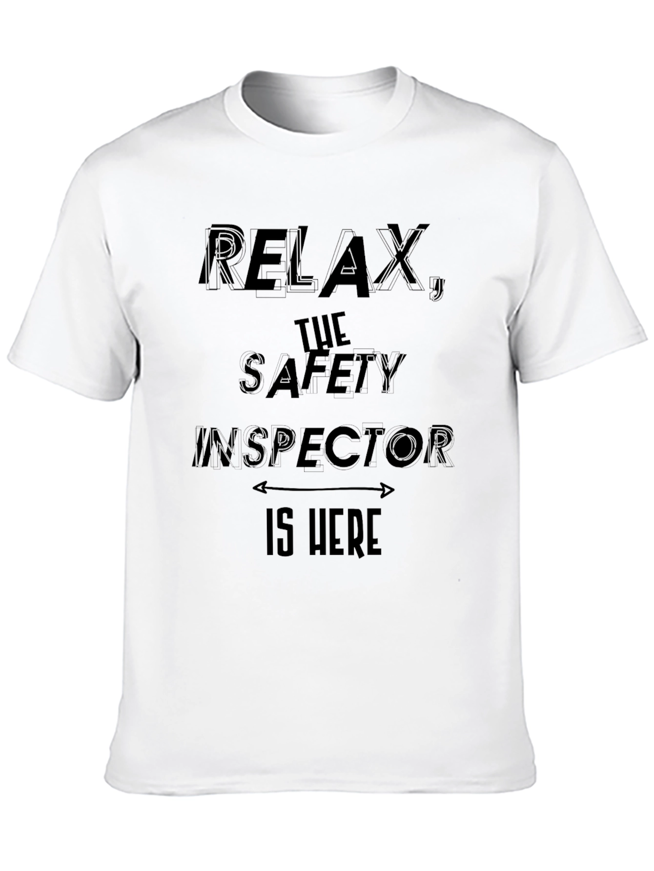 Black Relax, The Safety Inspector is Here T-Shirt view 10