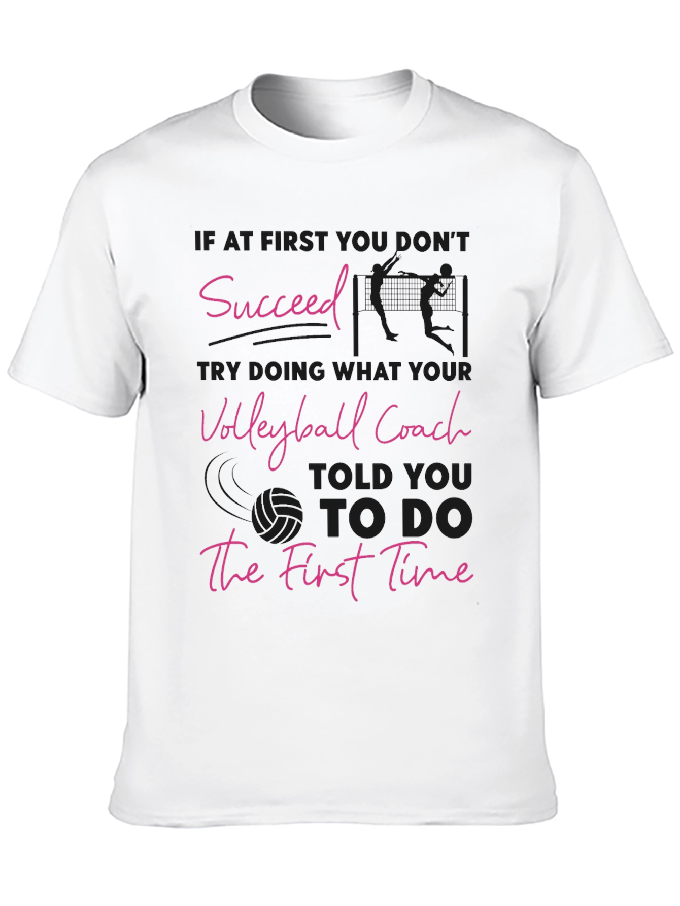 Black Volleyball Coach T-Shirt: Succeed the First Time! view 10